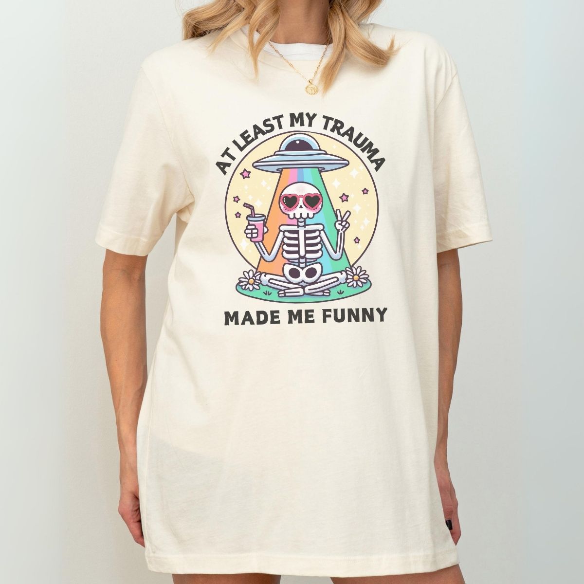 At Least My Trauma Made Me Funny T-Shirt