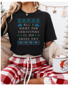 All I Want For Christmas Is My Gross Pay Ugly Christmas T-shirt