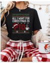 All I Want For Christmas Is PTO Ugly Christmas T-shirt