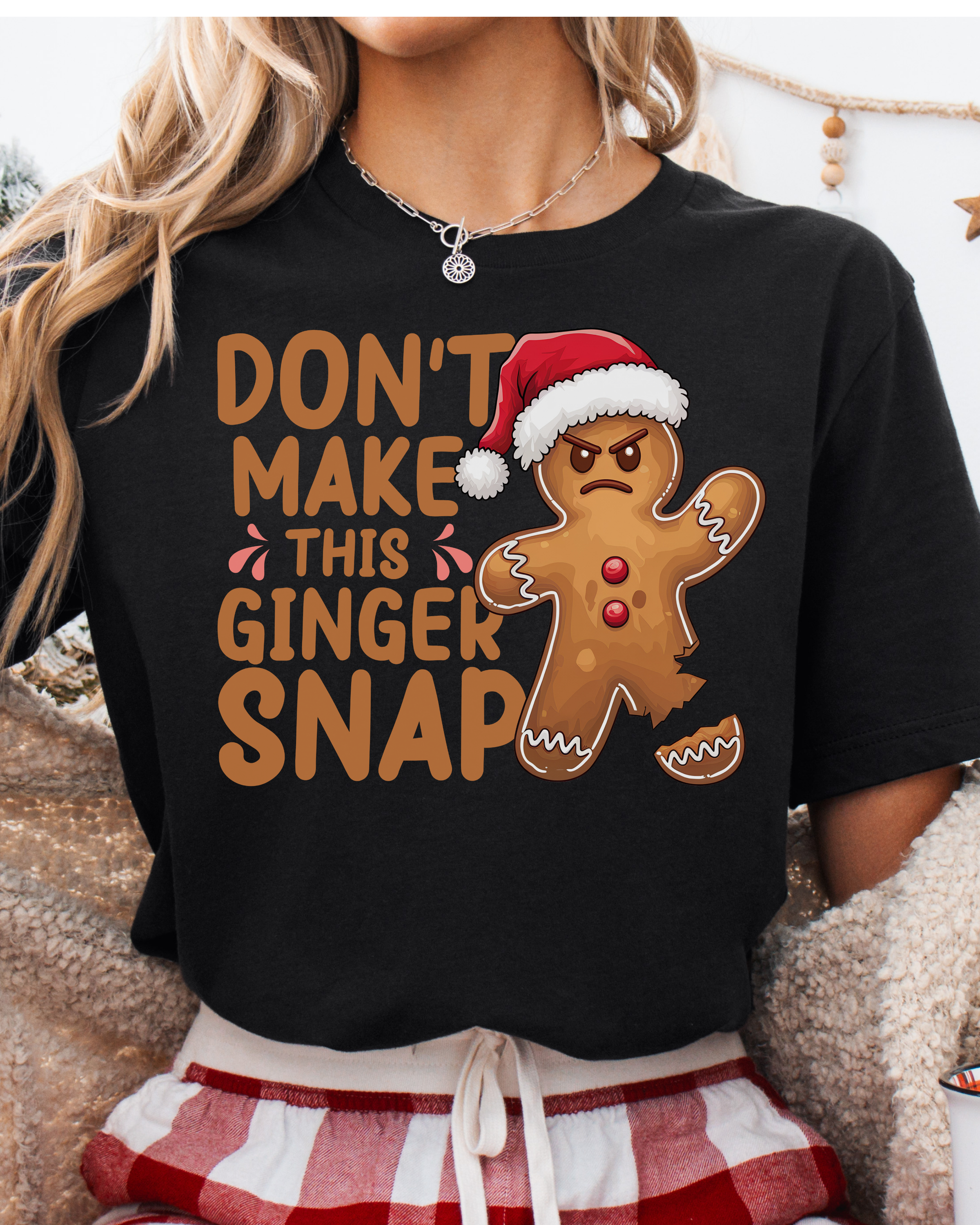 Don't Make This Ginger Snap Christmas T-shirt