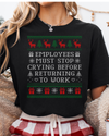 Employees Must Stop Crying Ugly Christmas T-shirt