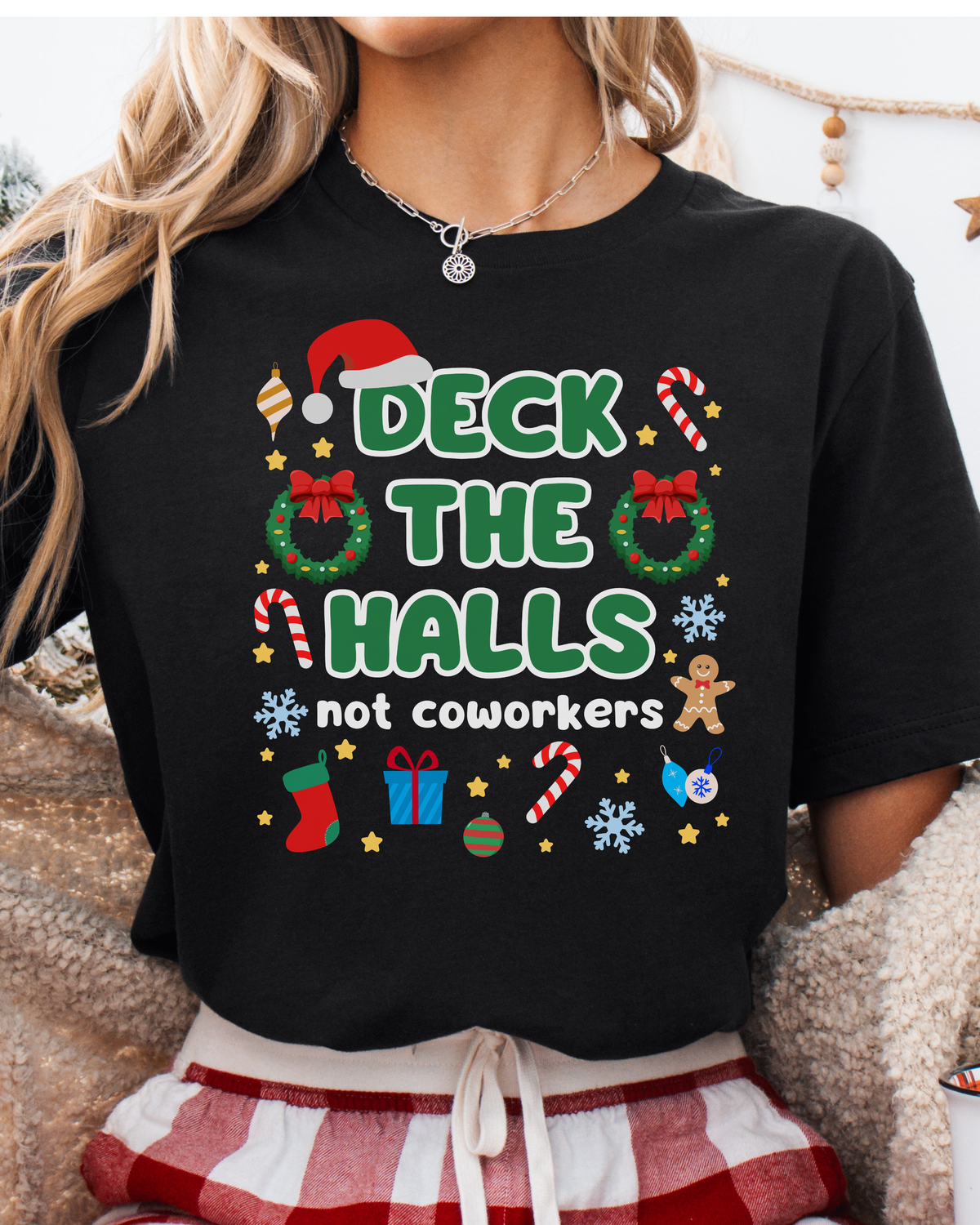 Deck the Halls Not Your Customers Christmas T-Shirt