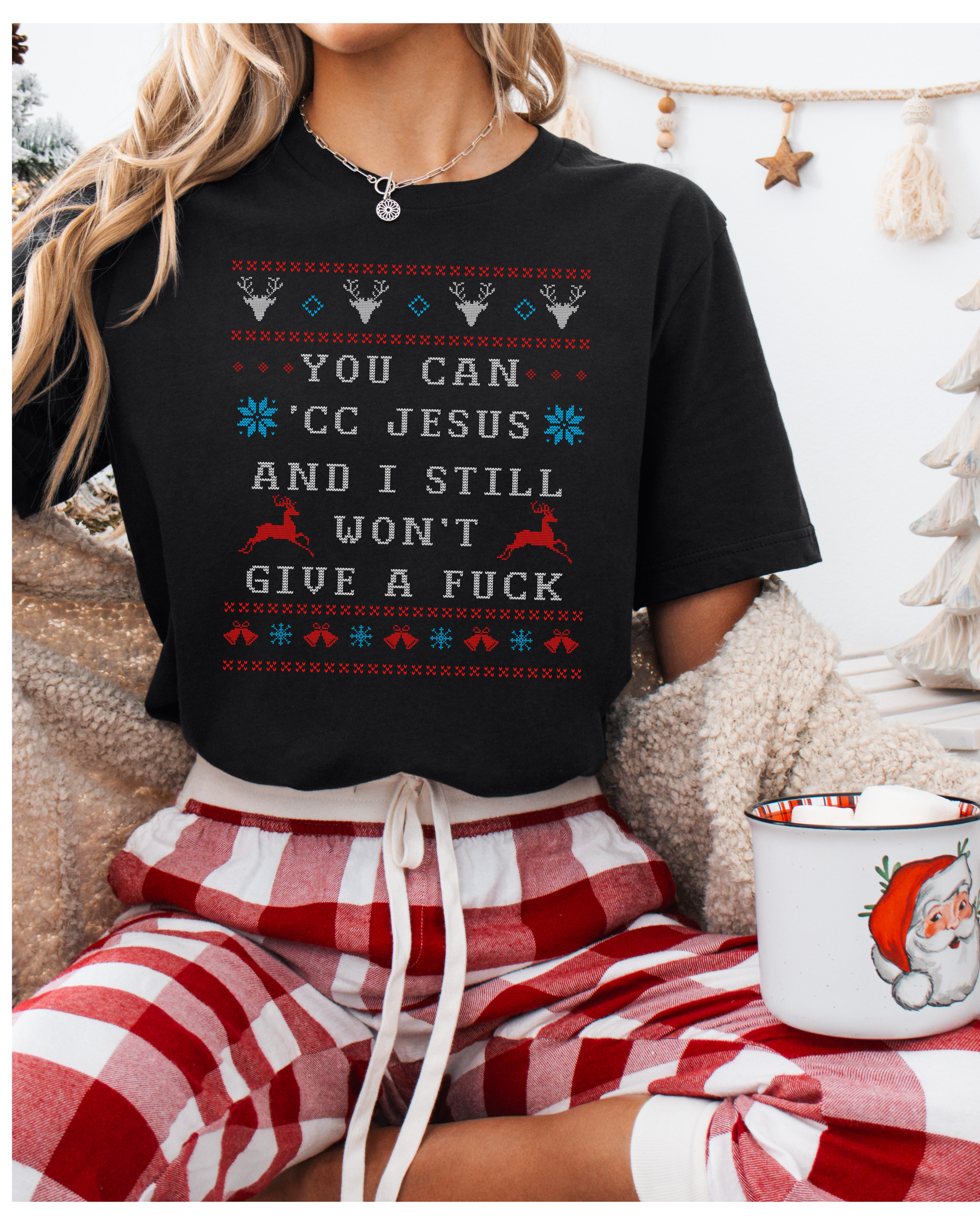 You Can 'CC Jesus Ugly Christmas T-shirt