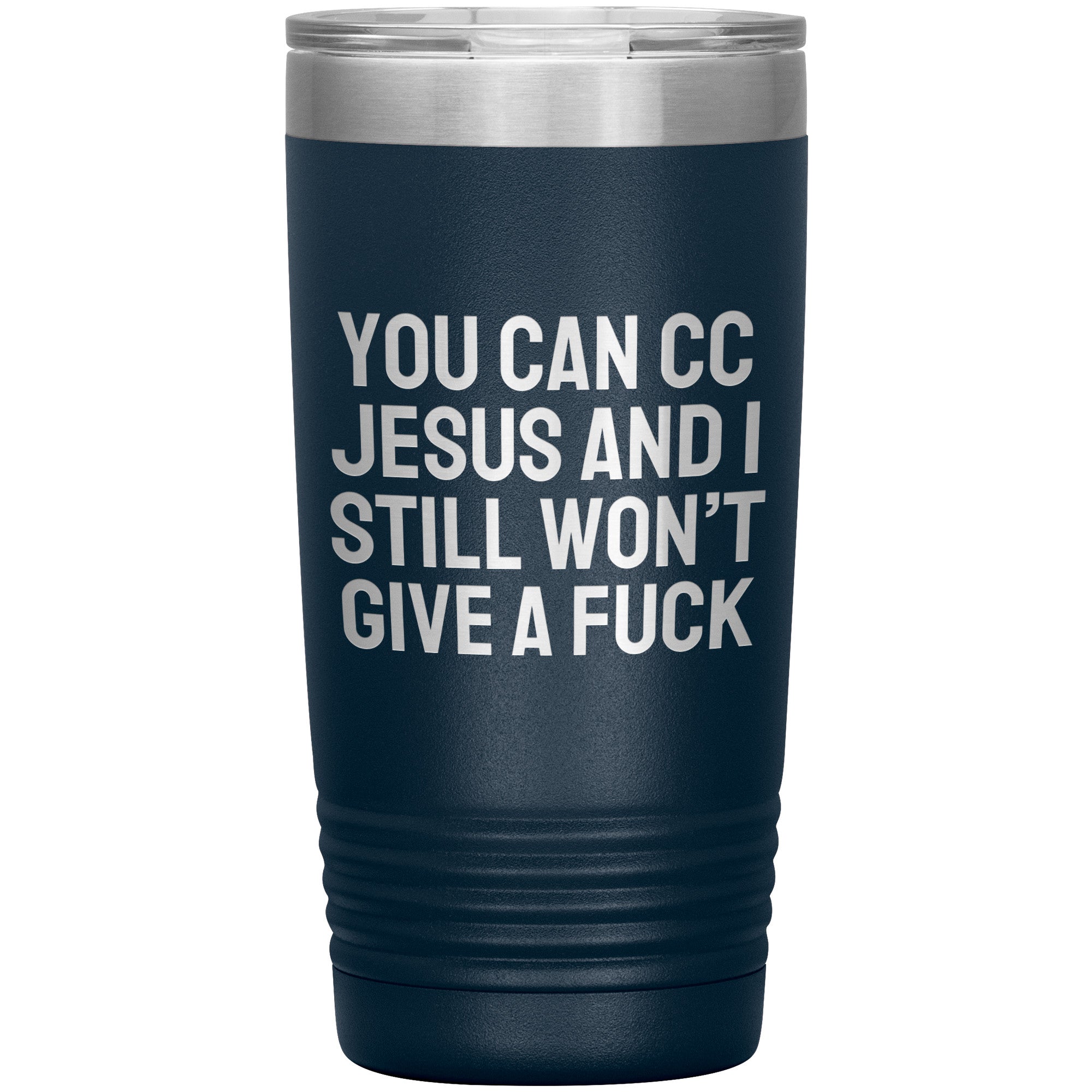 You Can CC Jesus Laser Engraved 20 oz Tumbler