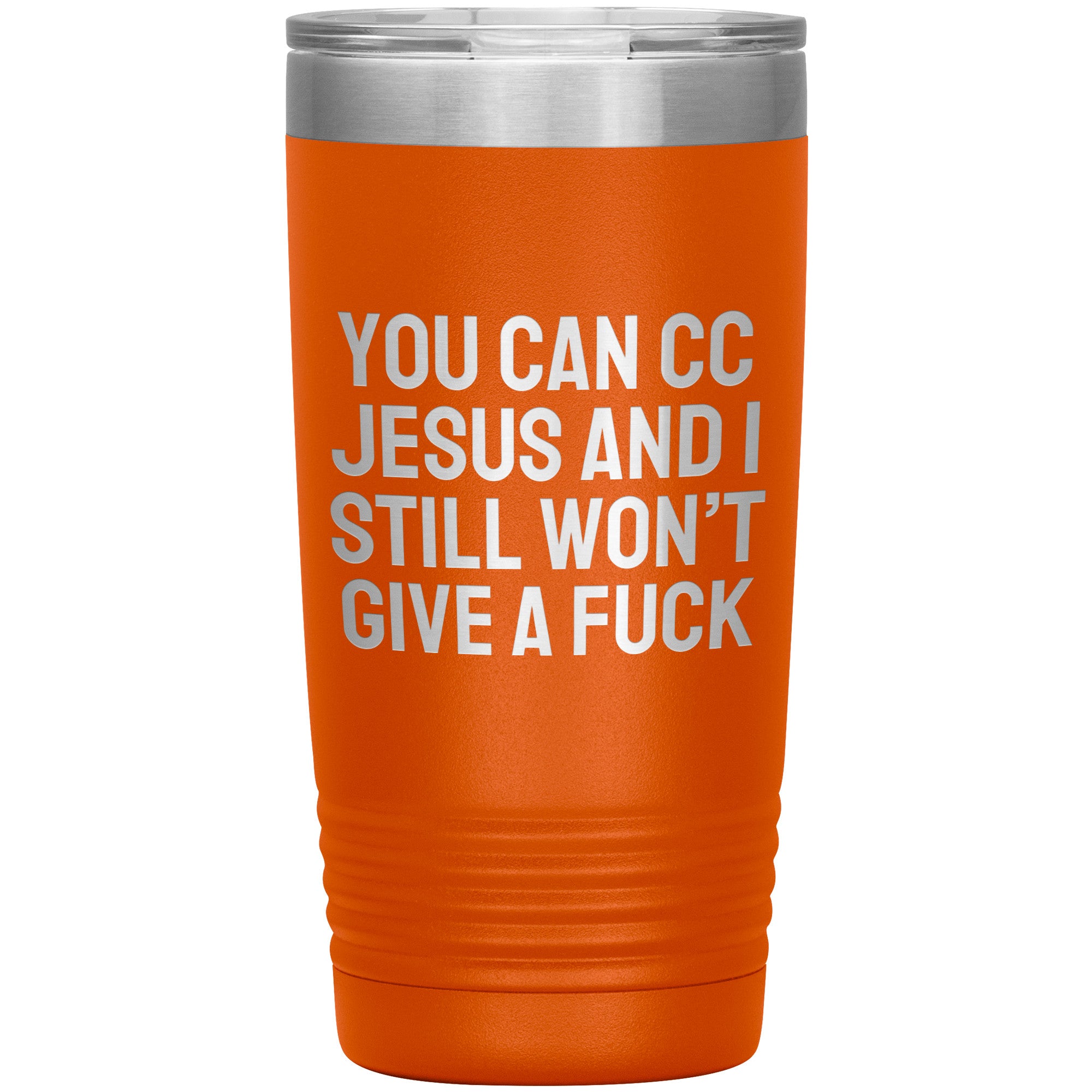 You Can CC Jesus Laser Engraved 20 oz Tumbler