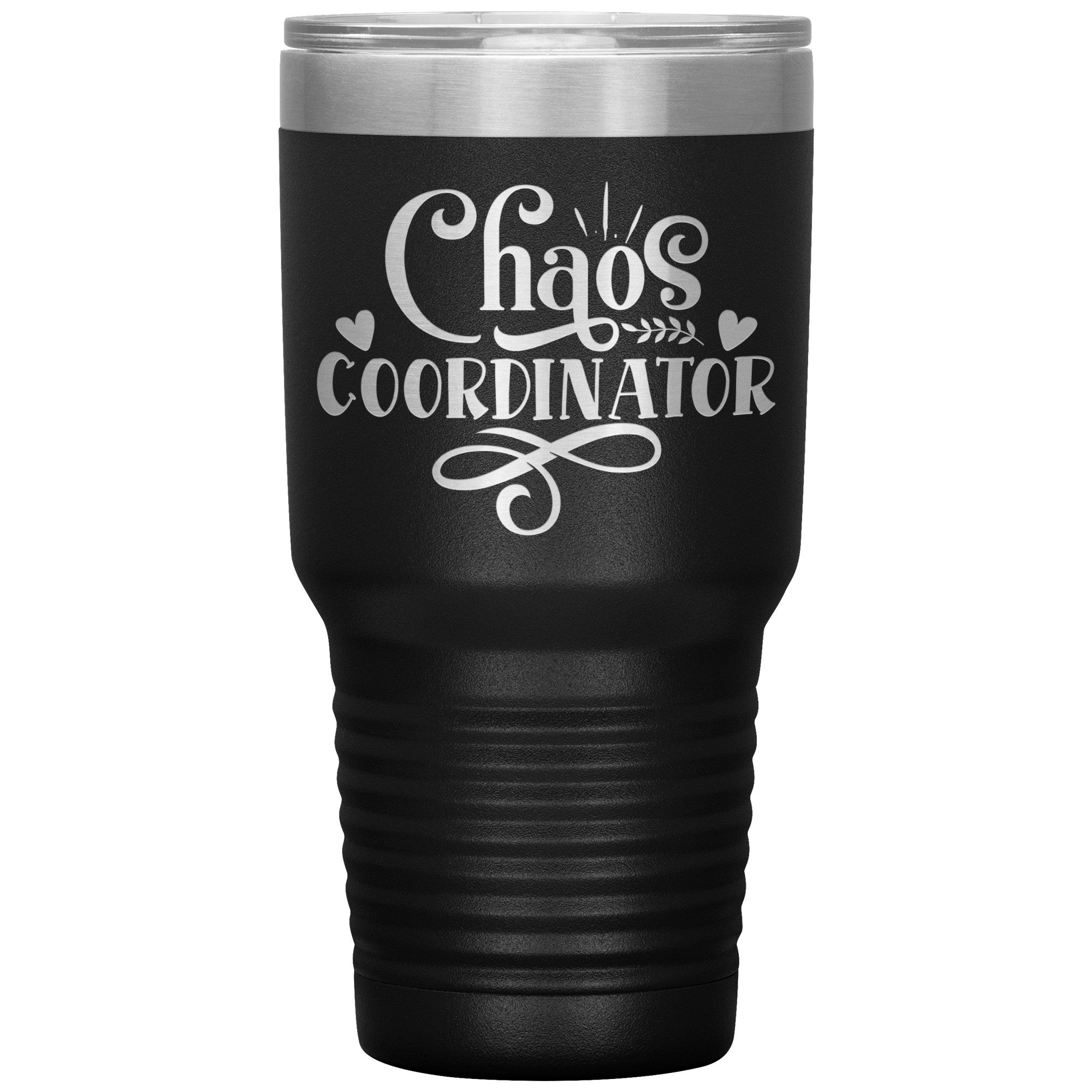 Chaos Coordinator Laser Engraved 30 Oz Tumbler