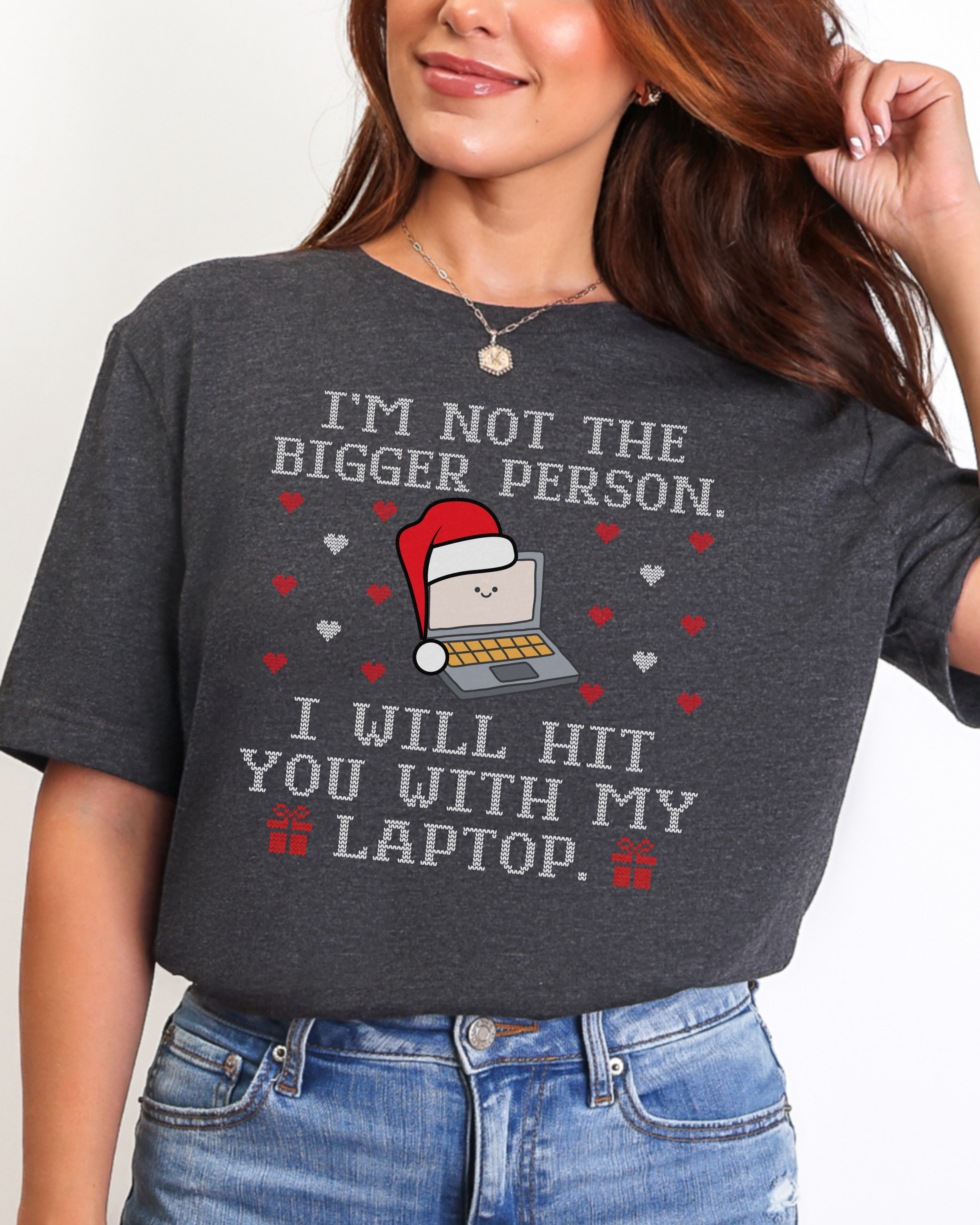 I'm Not The Bigger Person Christmas T-shirt