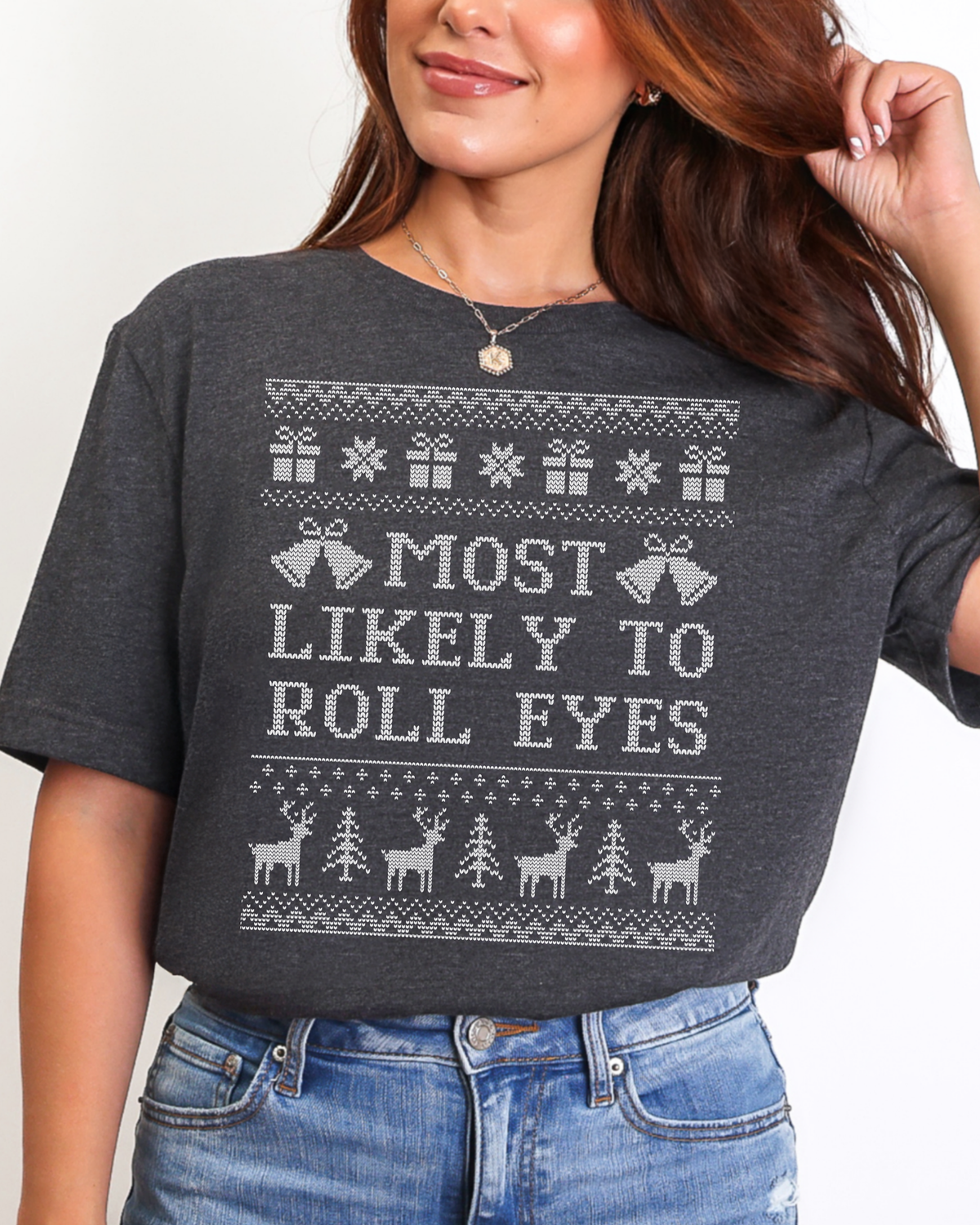 Most Likely To Roll Eyes Ugly Christmas T-shirt