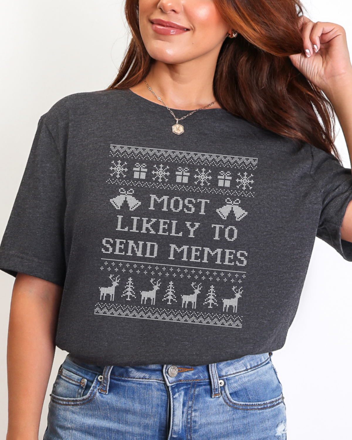 Most Likely To Send Memes  Ugly Christmas T-shirt