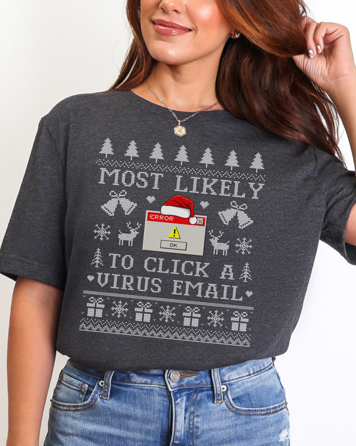 Most Likely To Click A Virus Email Ugly Christmas T-shirt