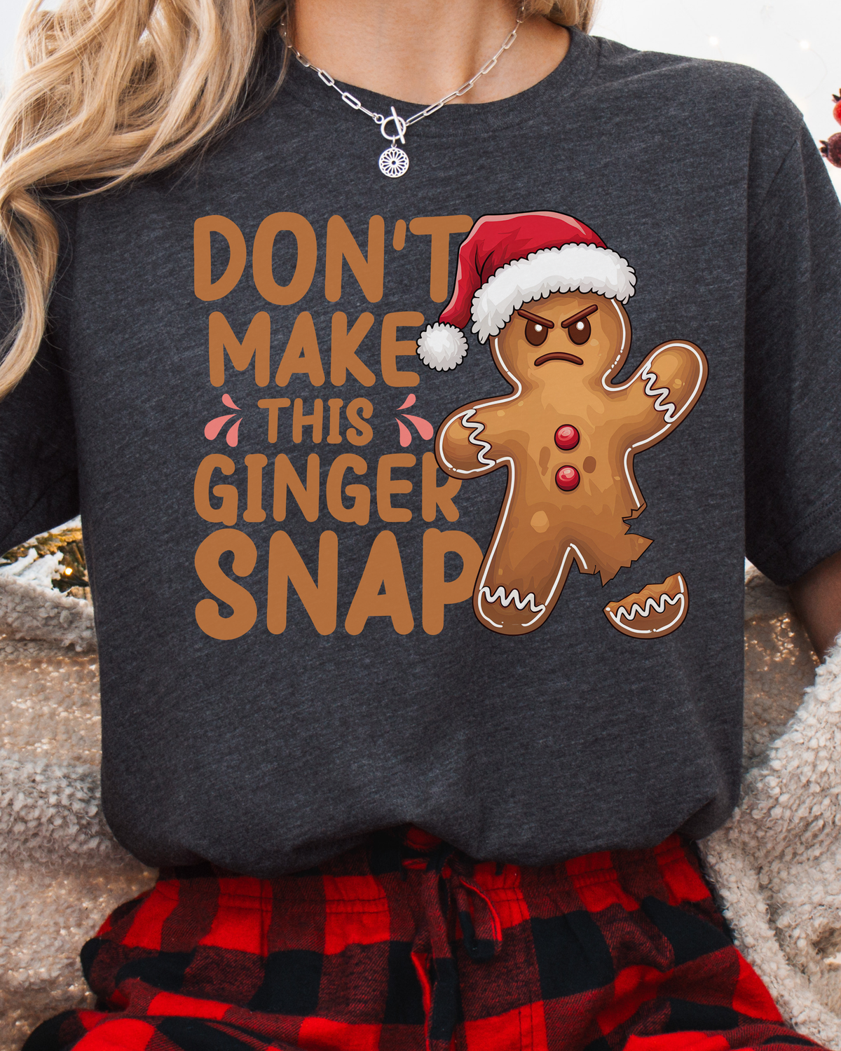 Don't Make This Ginger Snap Christmas T-shirt