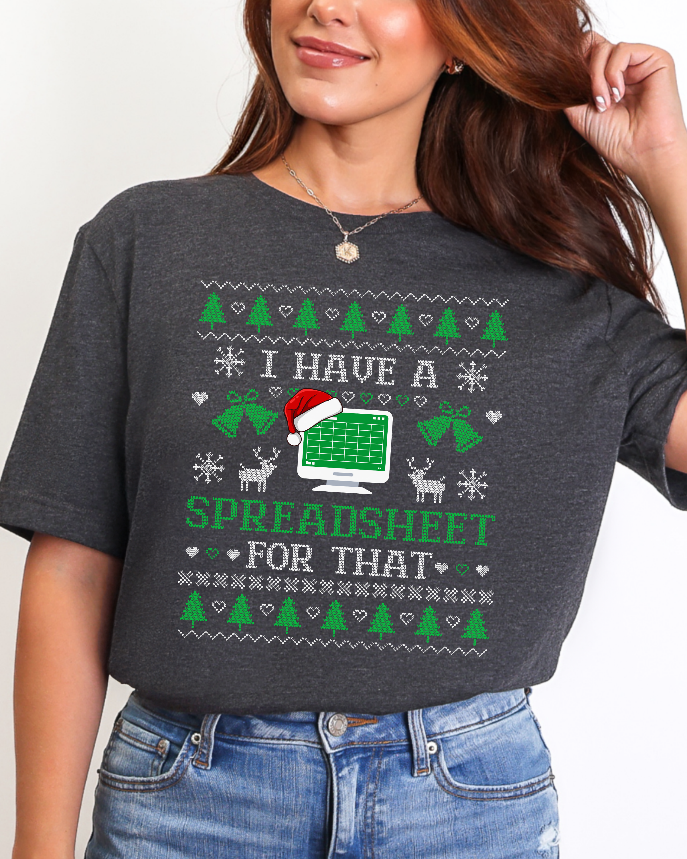 I Have A Spreadsheet For That Ugly Christmas T-shirt