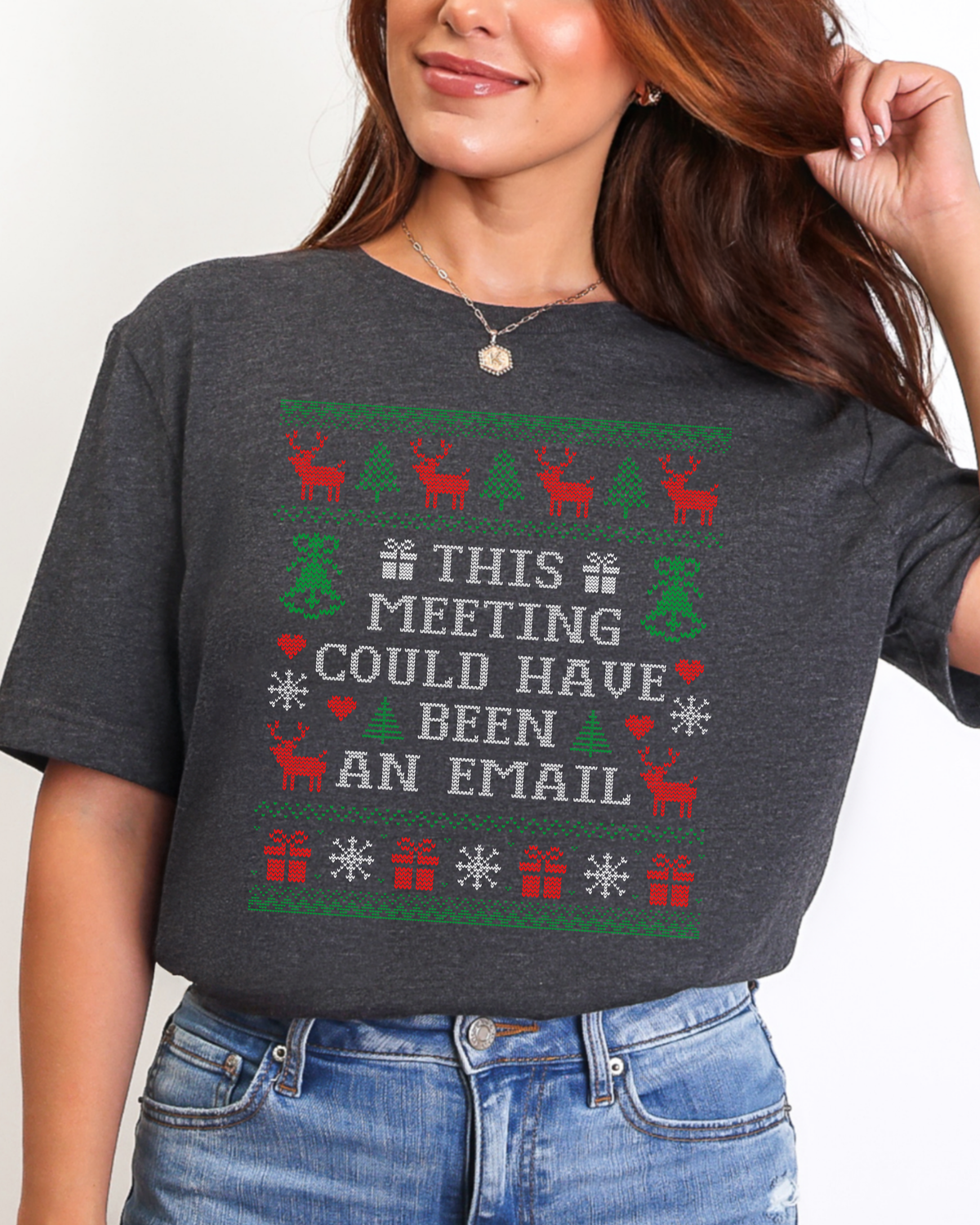This Meeting Could Have Been An Email Ugly Christmas T-shirt
