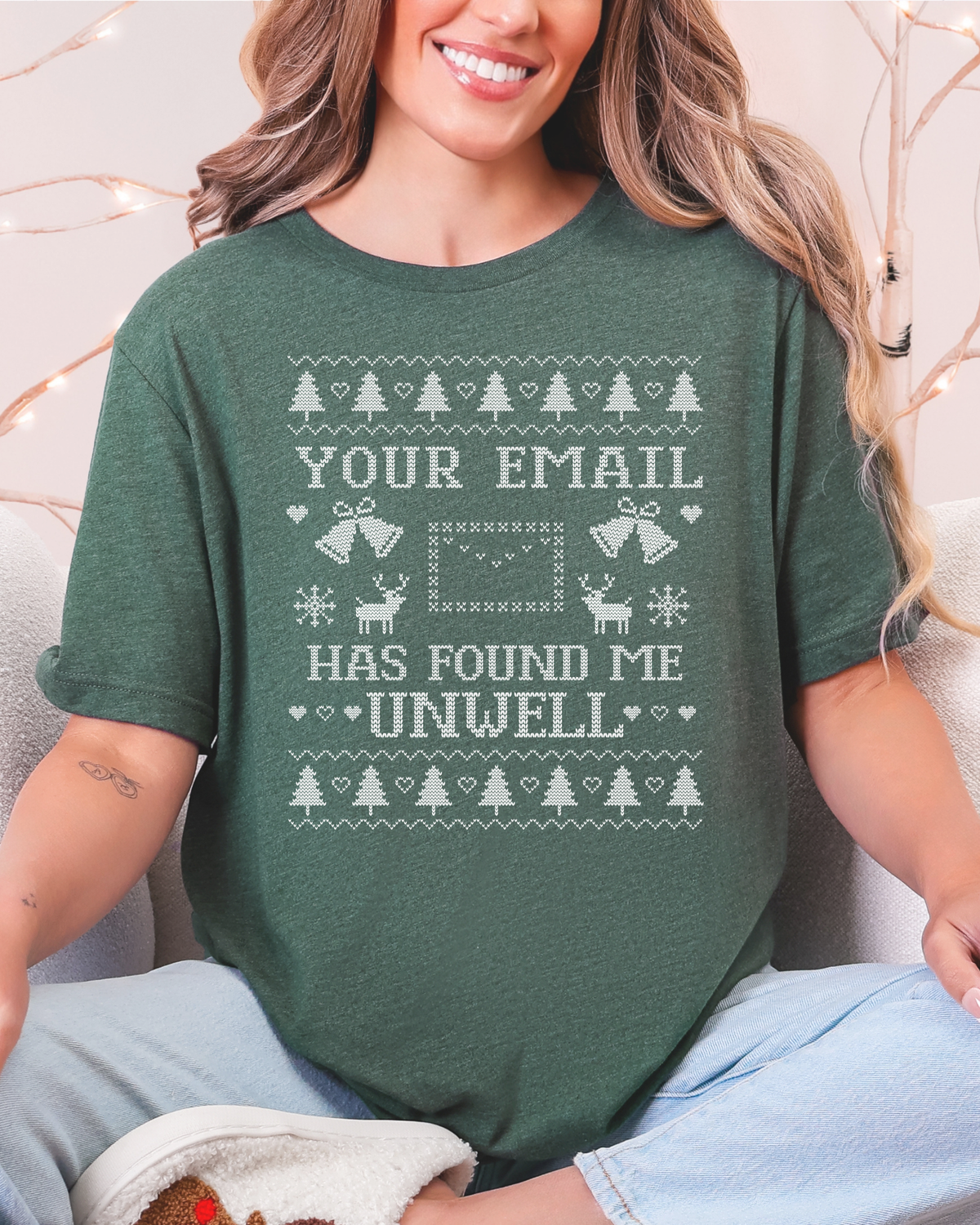 Your Email Has Found Me Unwell Ugly Christmas T-shirt