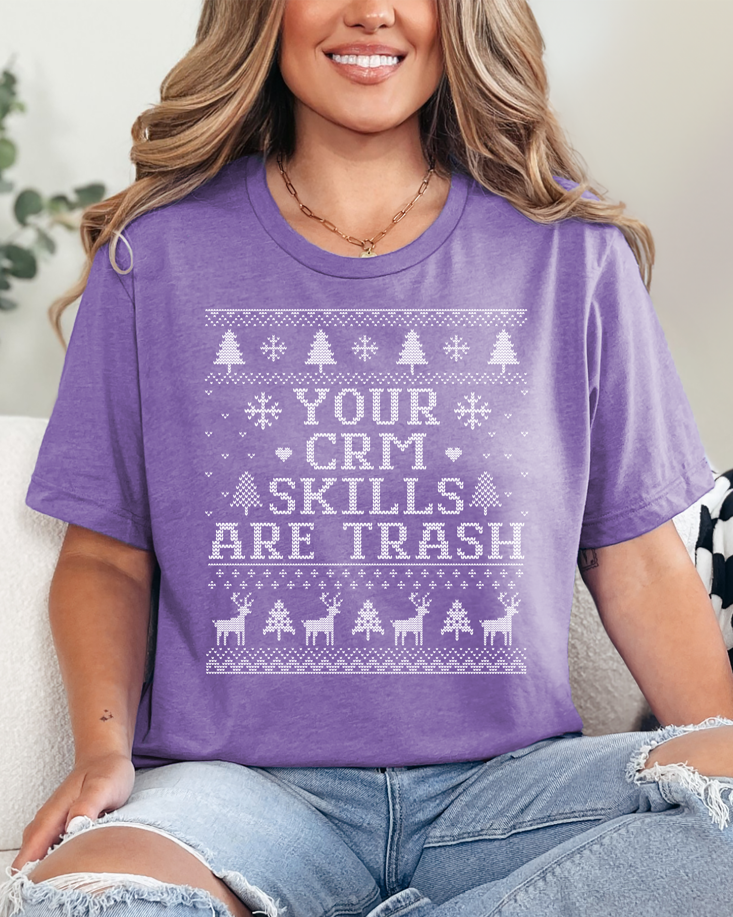 Your CRM Skills Are Trash Ugly Christmas T-shirt