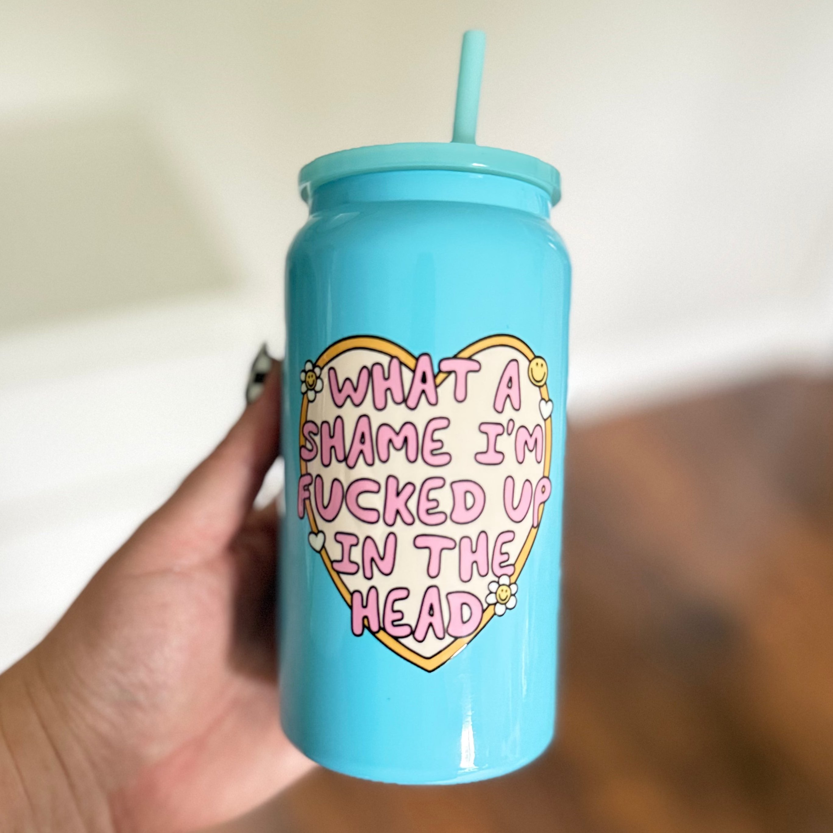 What a Shame I'm Fucked Up In the Head Tumbler
