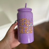 Stay Trashy Tumbler