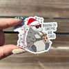 Running On Christmas and Chaos Opossum Sticker