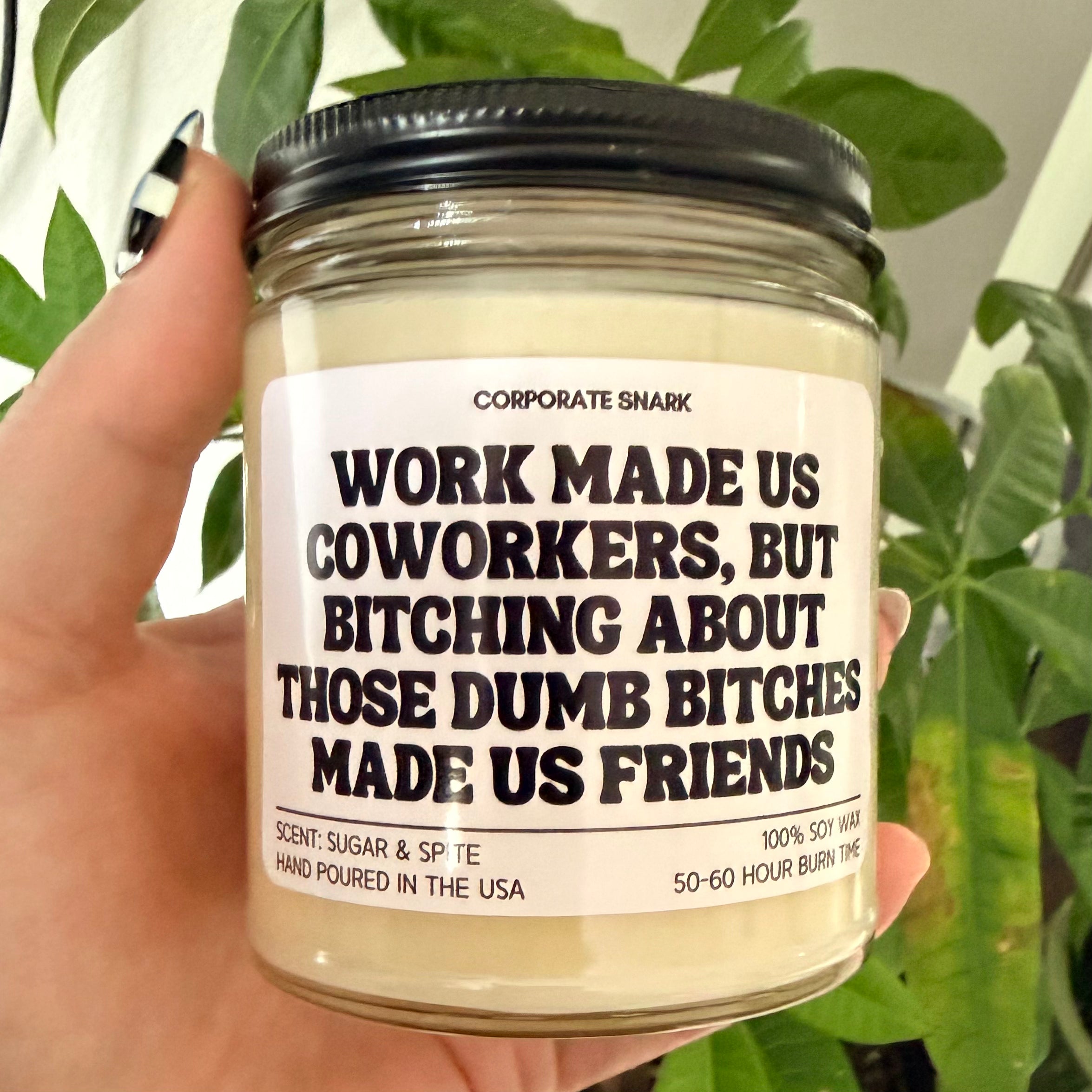 Work Made Us Coworkers Candle