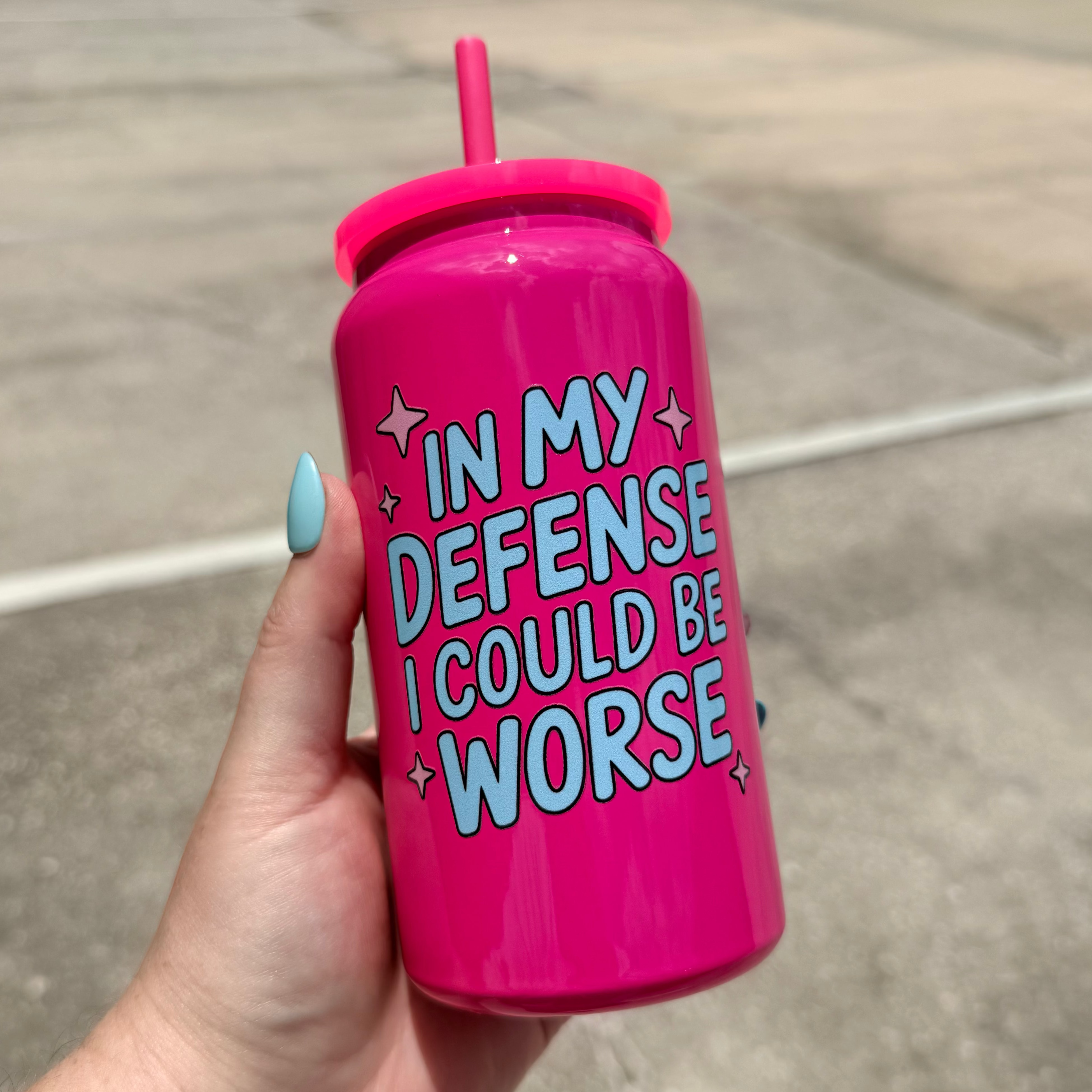 In My Defense I Could Be Worse Tumbler
