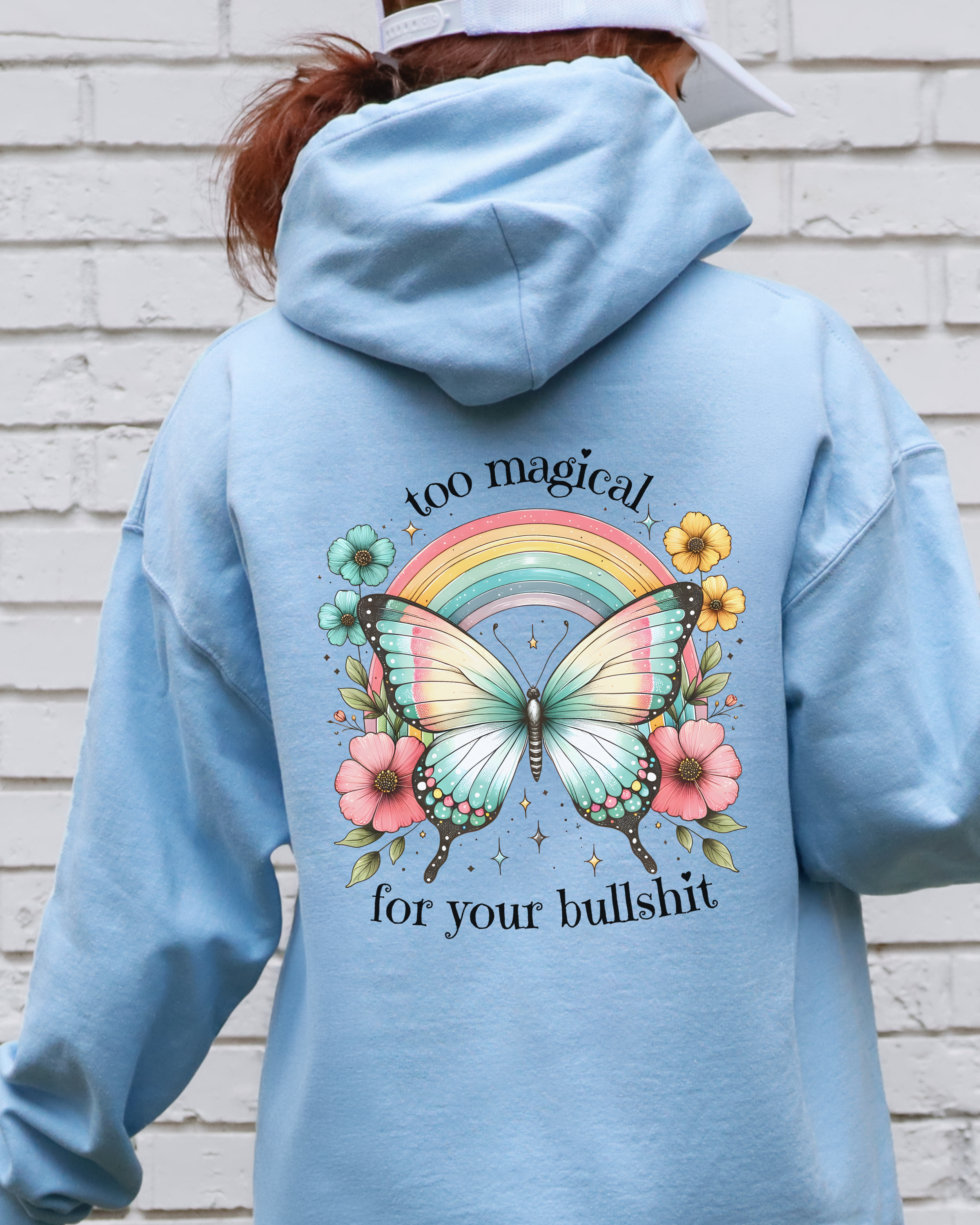 Too Magical For Your Bullshit Hoodie