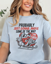 Probably Just Gonna Jingle Christmas T-shirt