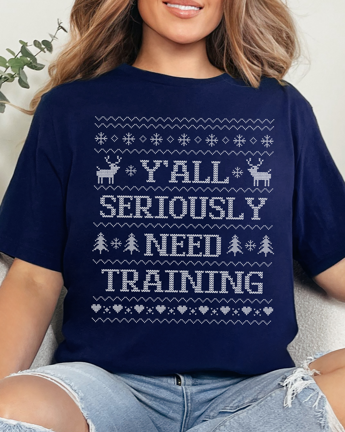 Y'all Seriously Need Training Ugly Christmas T-shirt