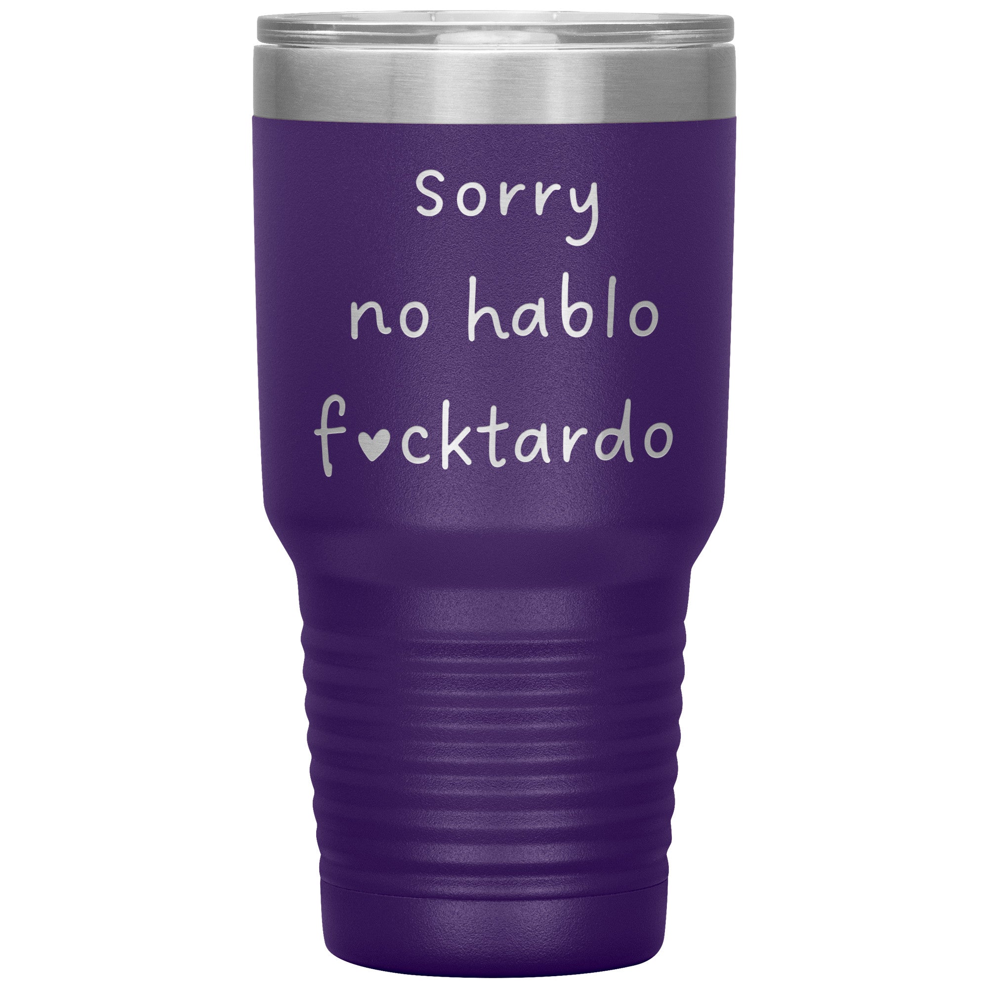 No Hablo F*cktardo Laser Engraved 30 Oz Tumber