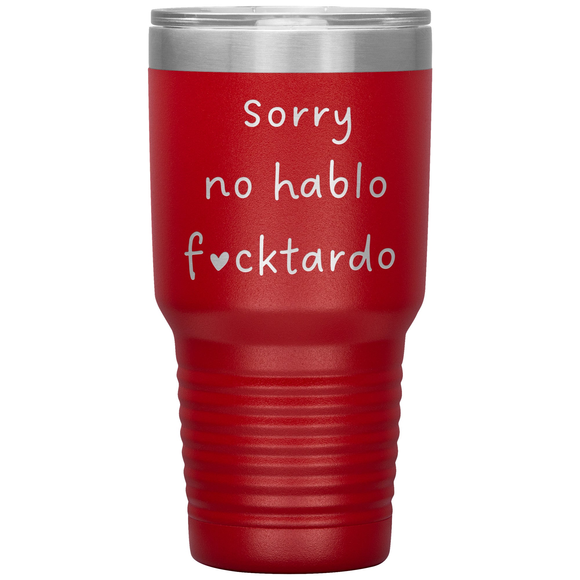 No Hablo F*cktardo Laser Engraved 30 Oz Tumber