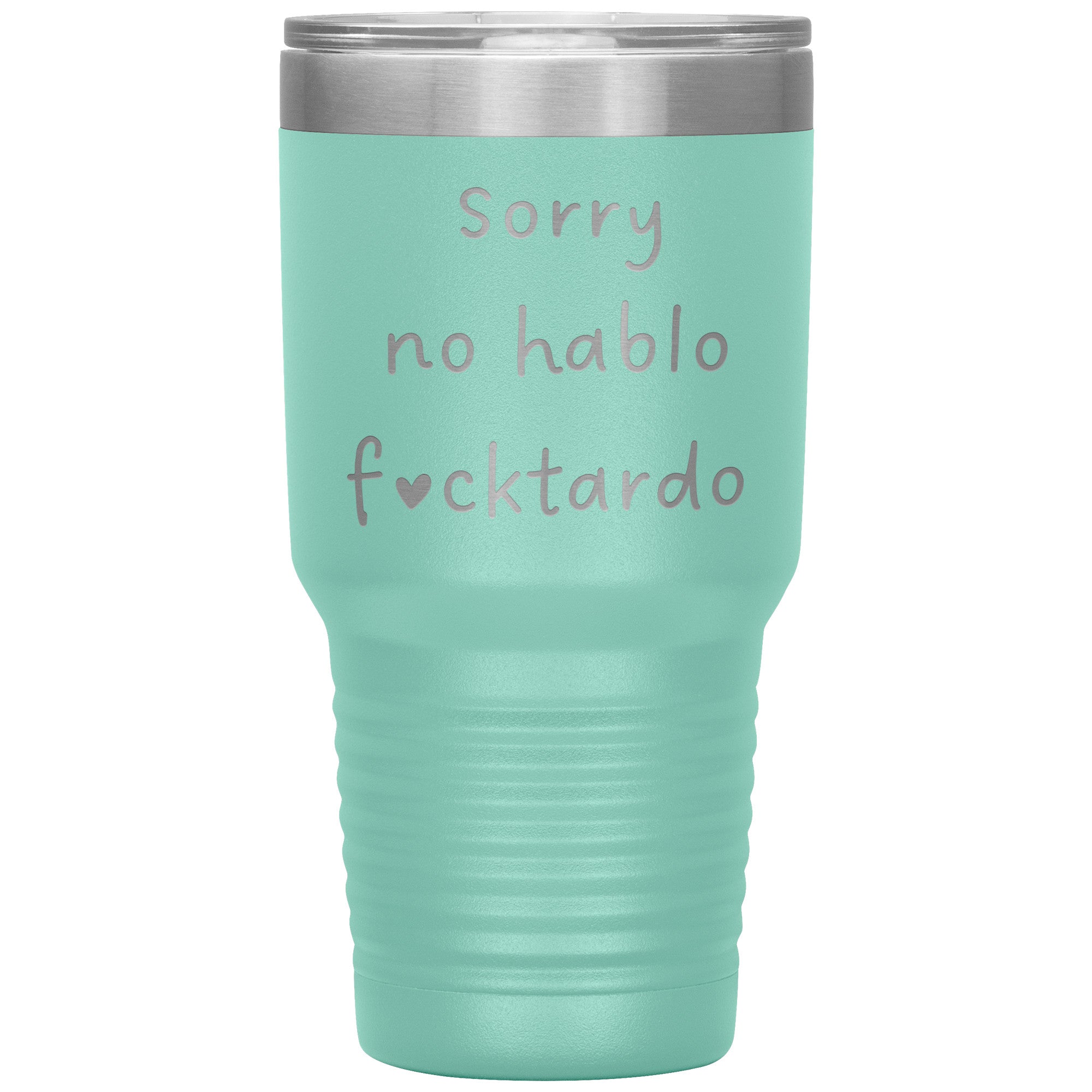 No Hablo F*cktardo Laser Engraved 30 Oz Tumber