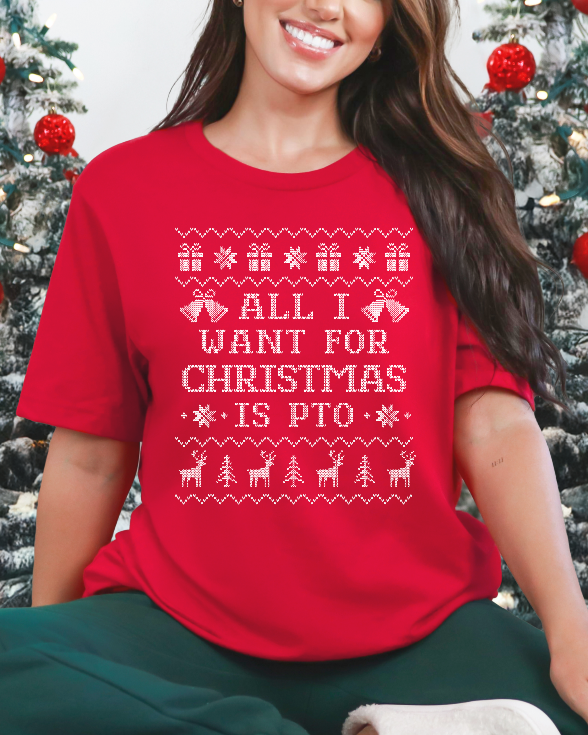 All I Want For Christmas Is PTO Ugly Christmas T-shirt