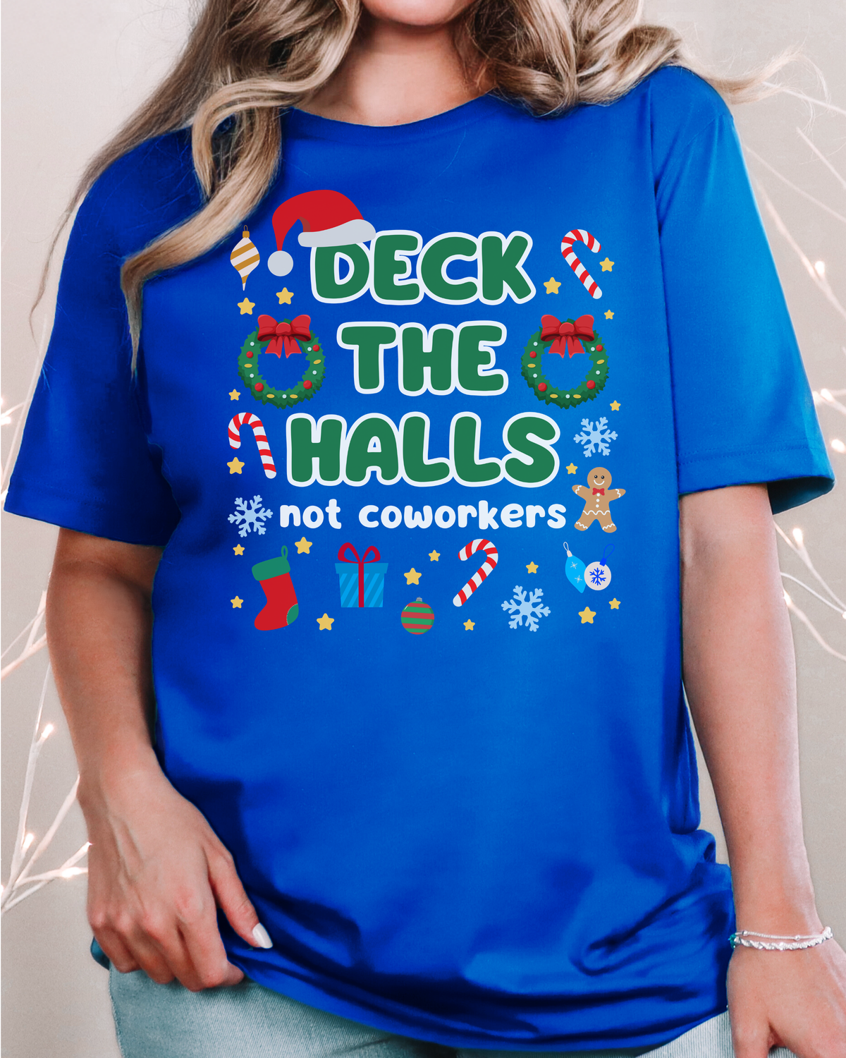 Deck the Halls Not Your Customers Christmas T-Shirt
