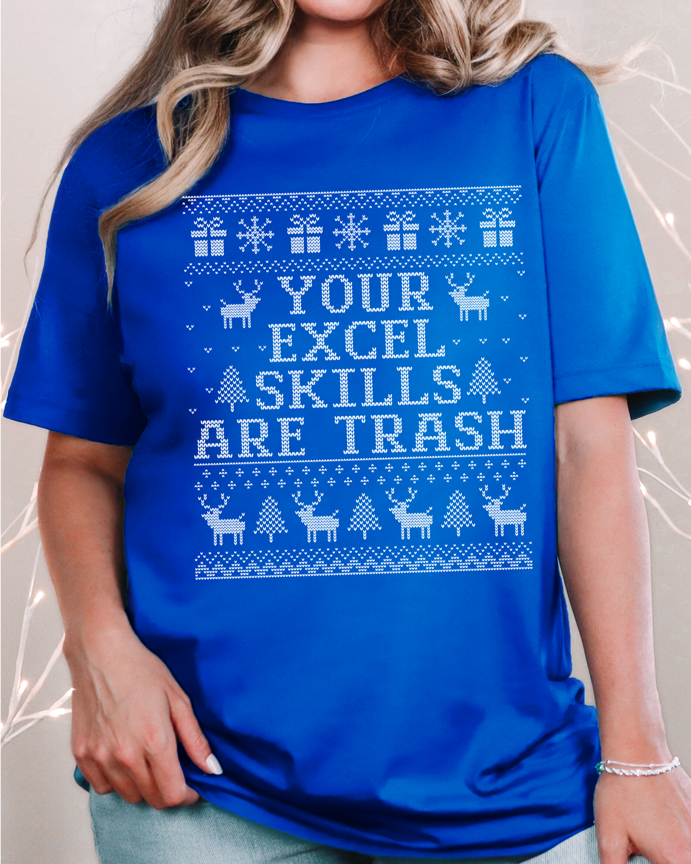 Your Excel Skills Are Trash Ugly Christmas T-shirt