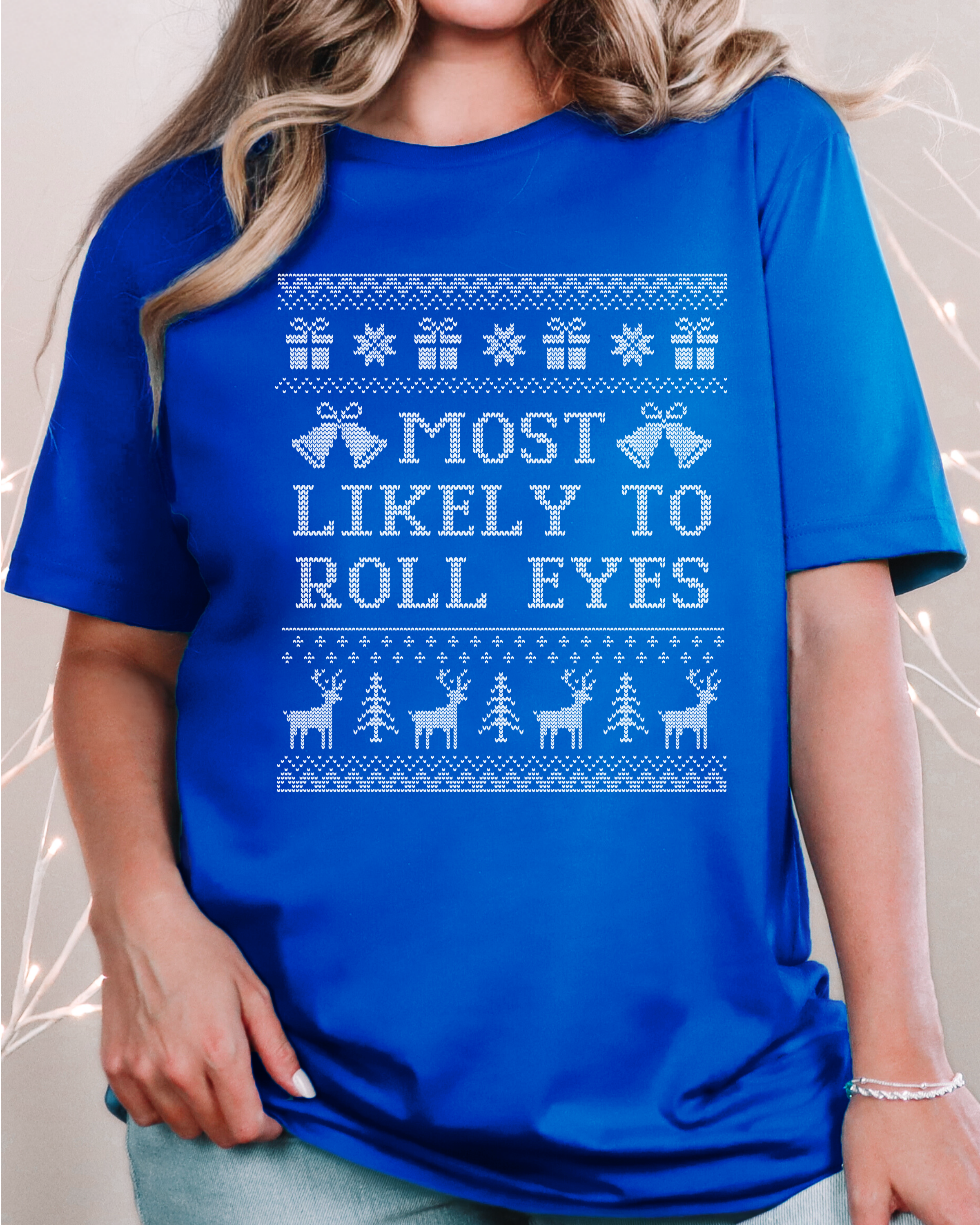Most Likely To Roll Eyes Ugly Christmas T-shirt