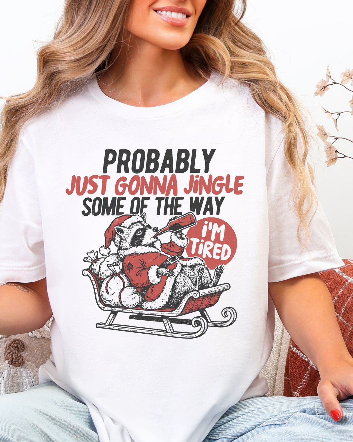 Probably Just Gonna Jingle Christmas T-shirt
