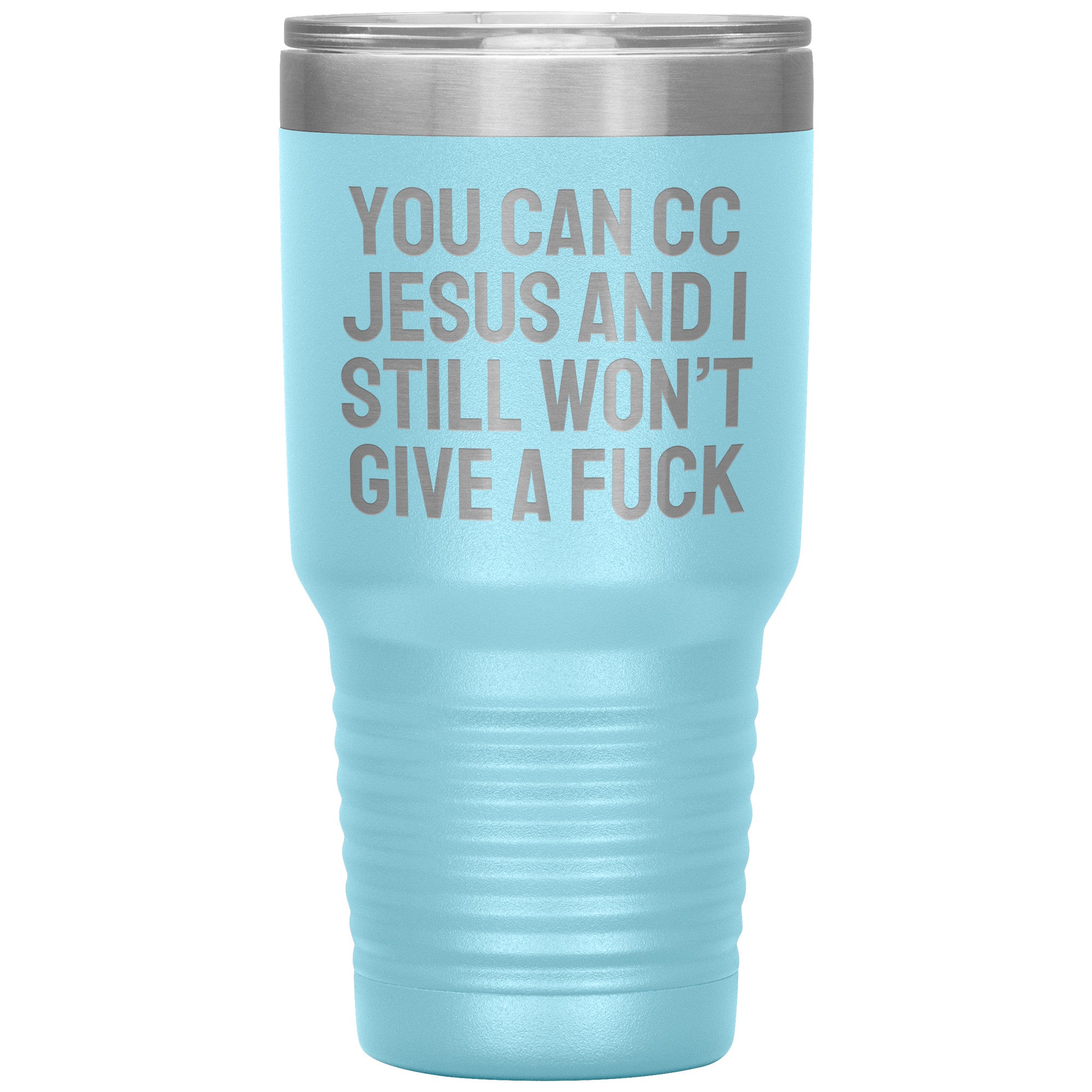 You Can CC Jesus Laser Engraved 30 oz Tumbler