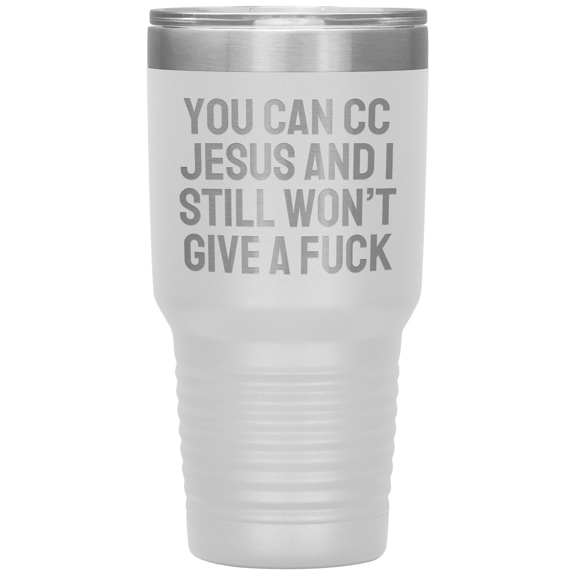 You Can CC Jesus Laser Engraved 30 oz Tumbler