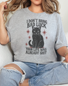 I Don't Bring Bad Luck Tshirt