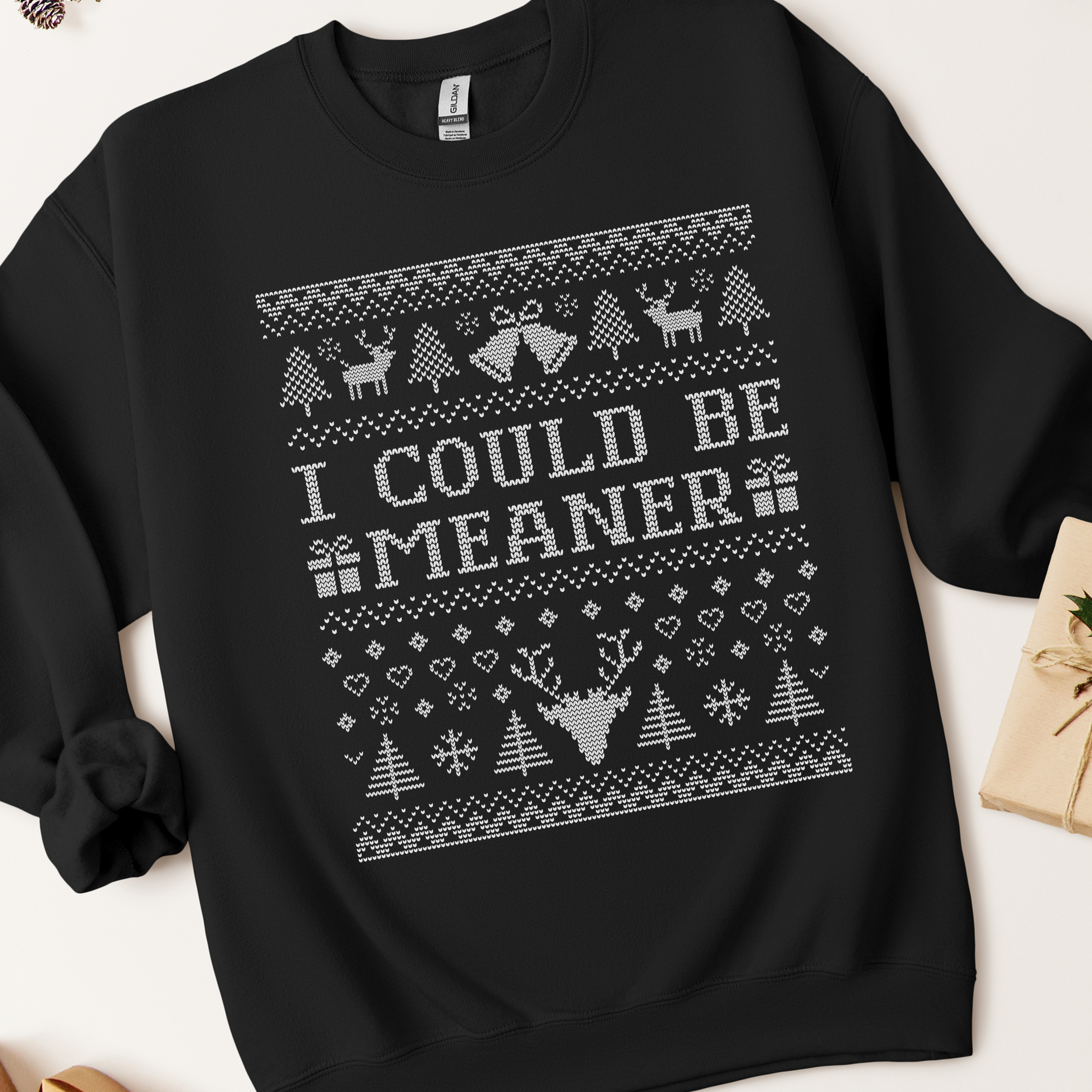 I Could Be Meaner Ugly Christmas Sweatshirt