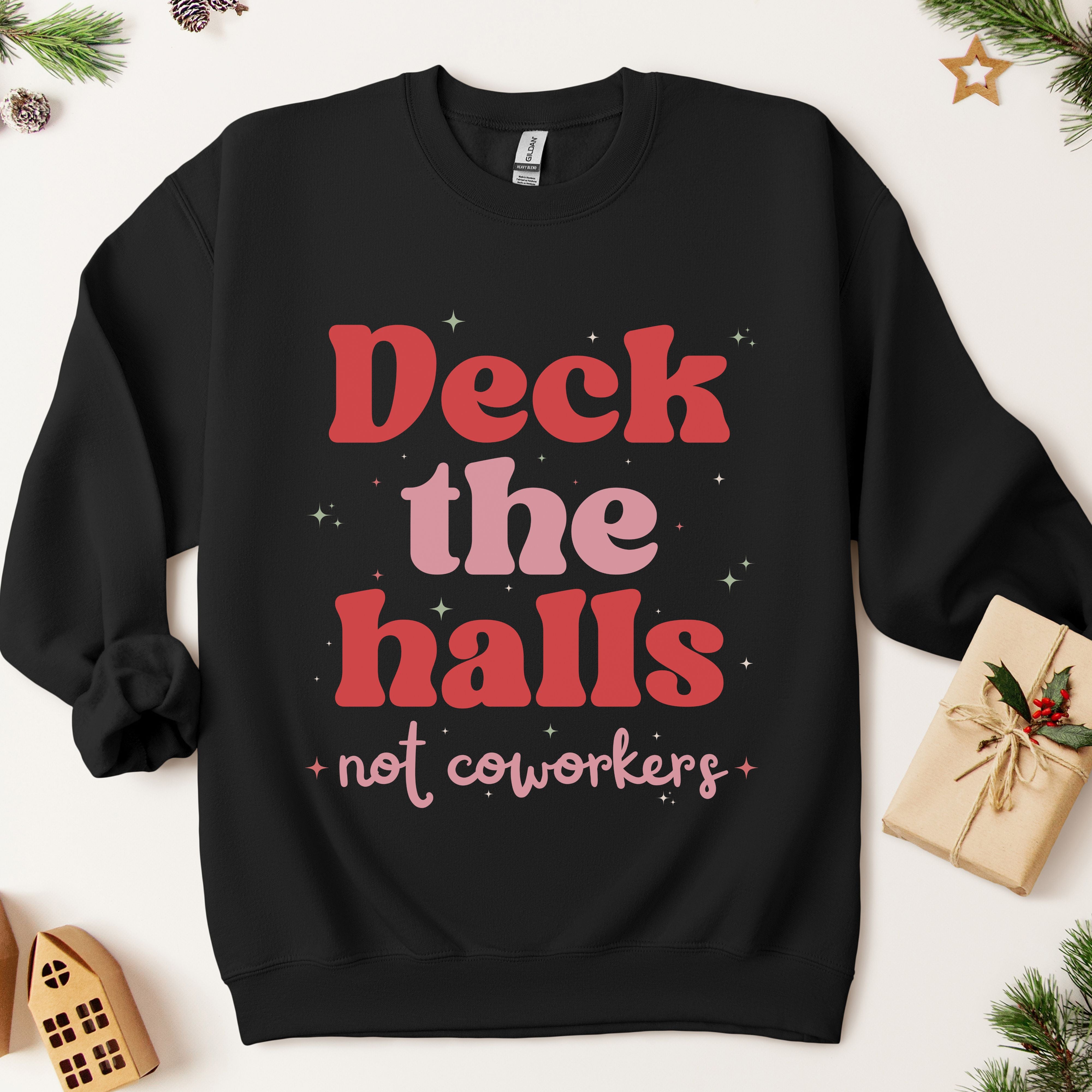 Deck the Halls Not Coworkers Sweatshirt Pink and Red