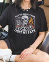 May the Bridges I Burn Light My Path Tshirt