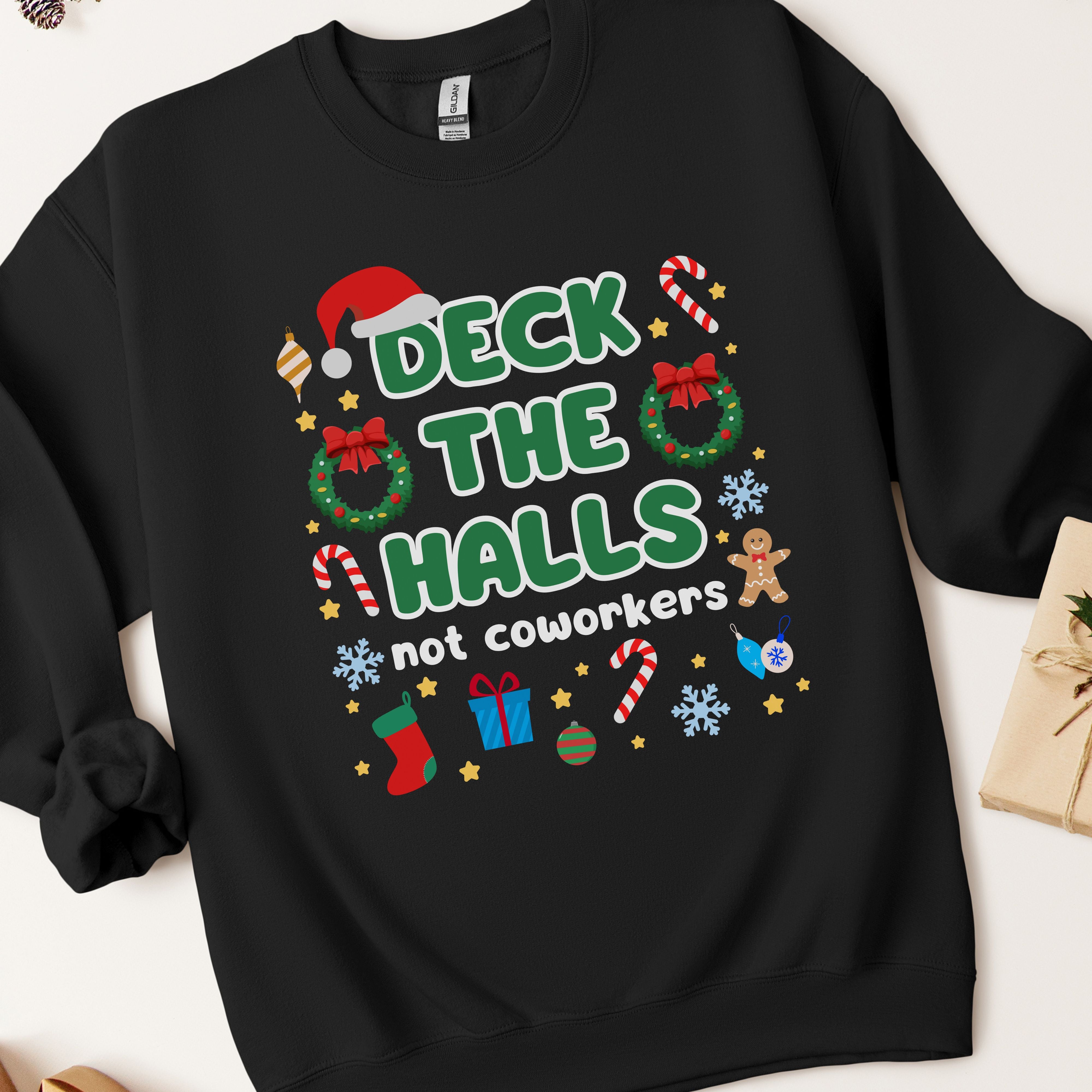 Deck the Halls Not Coworkers Sweatshirt