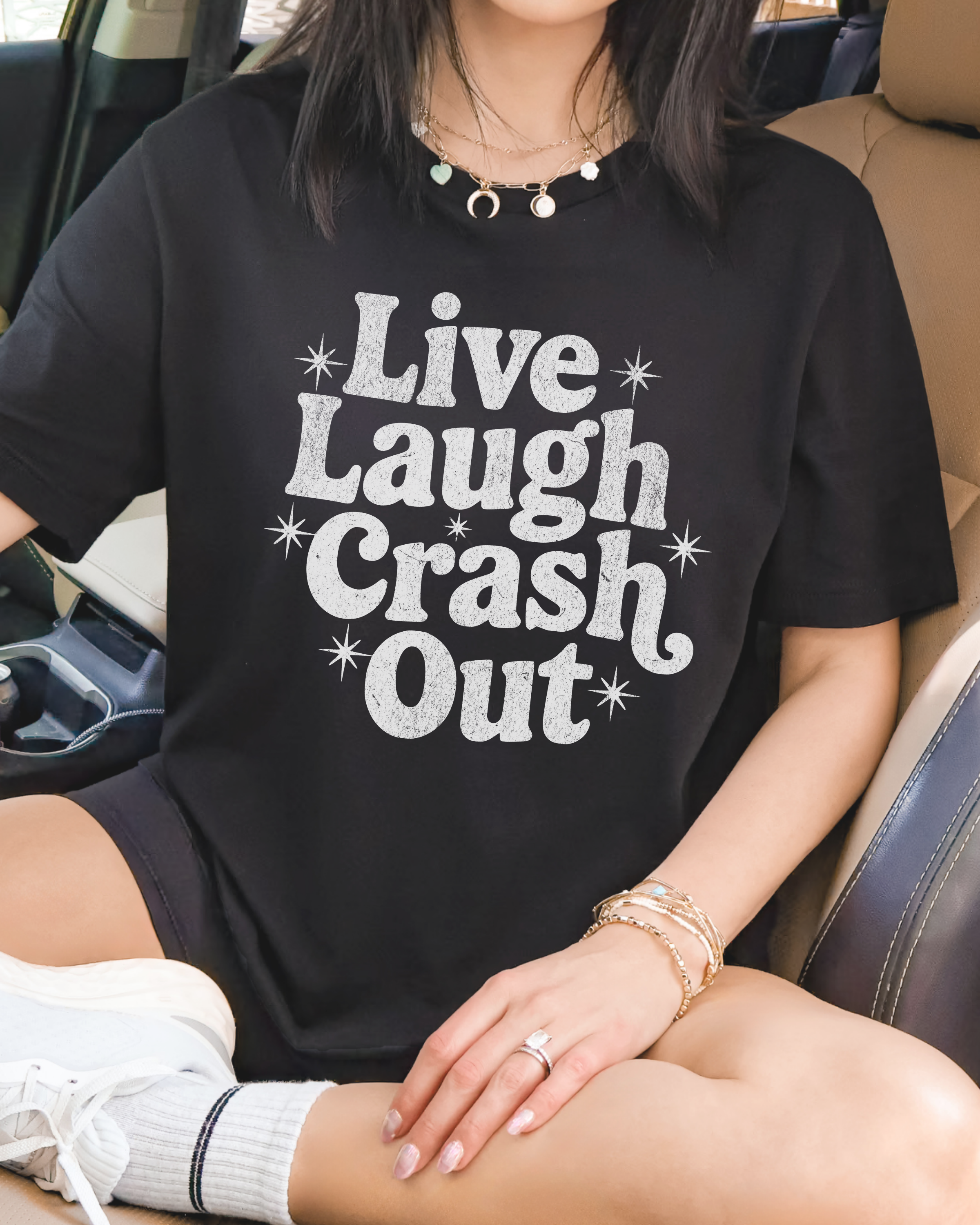 Live Laugh Crash Out T-shirt