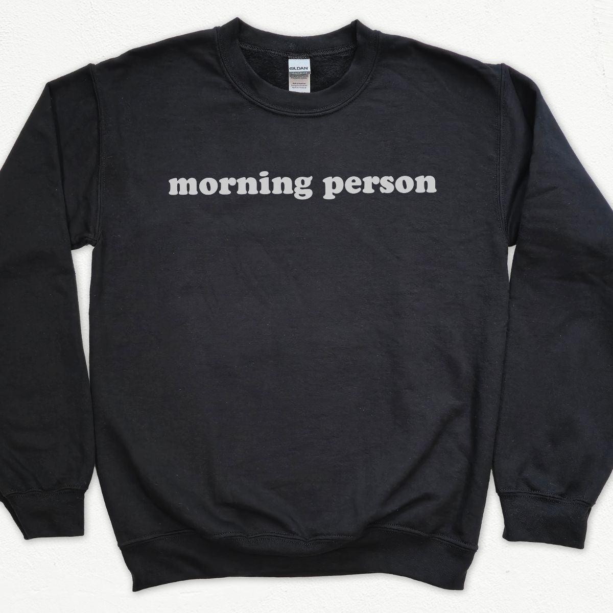 Morning Person Sweatshirt