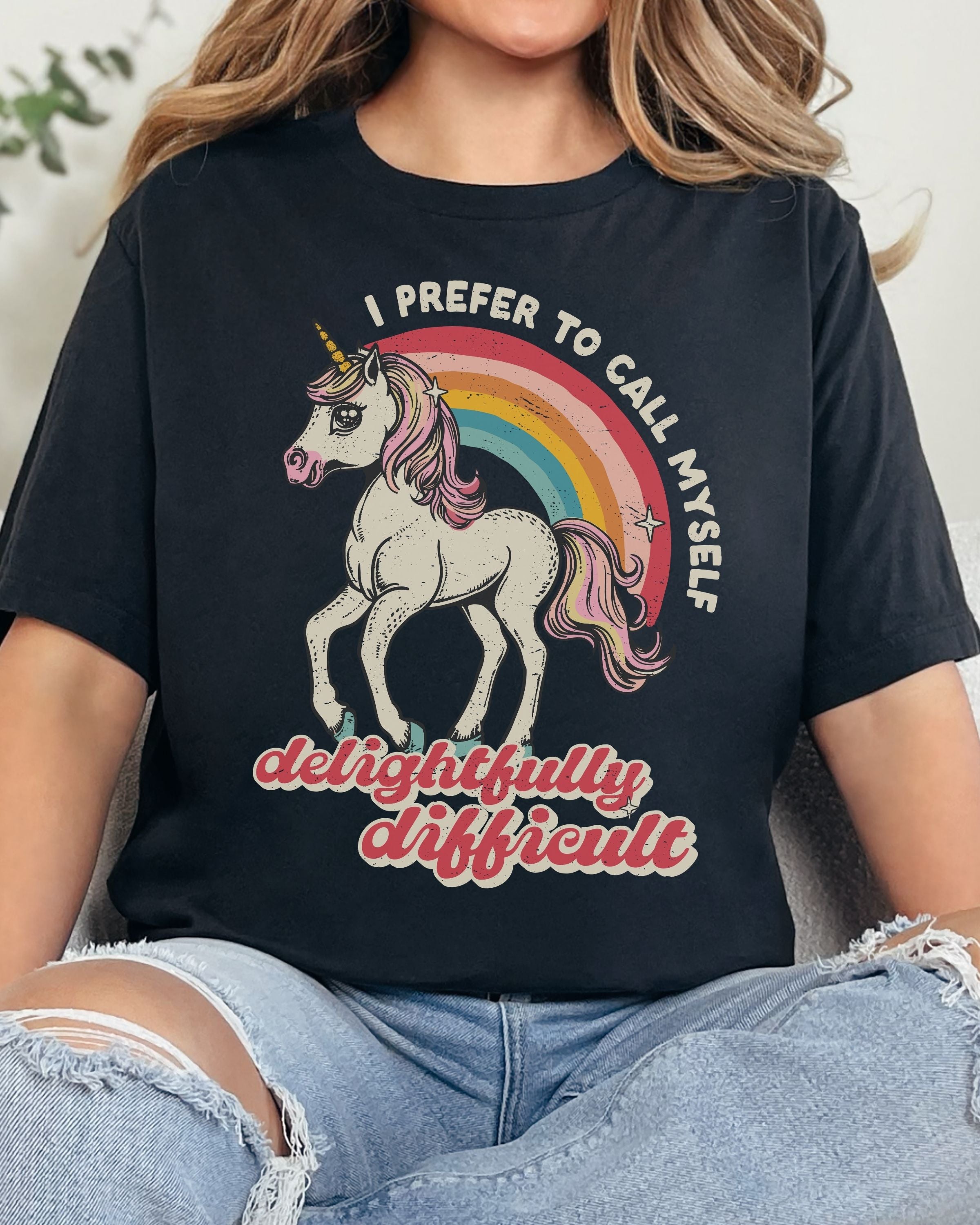 I Prefer To Call Myself Delightfully Difficult Tshirt