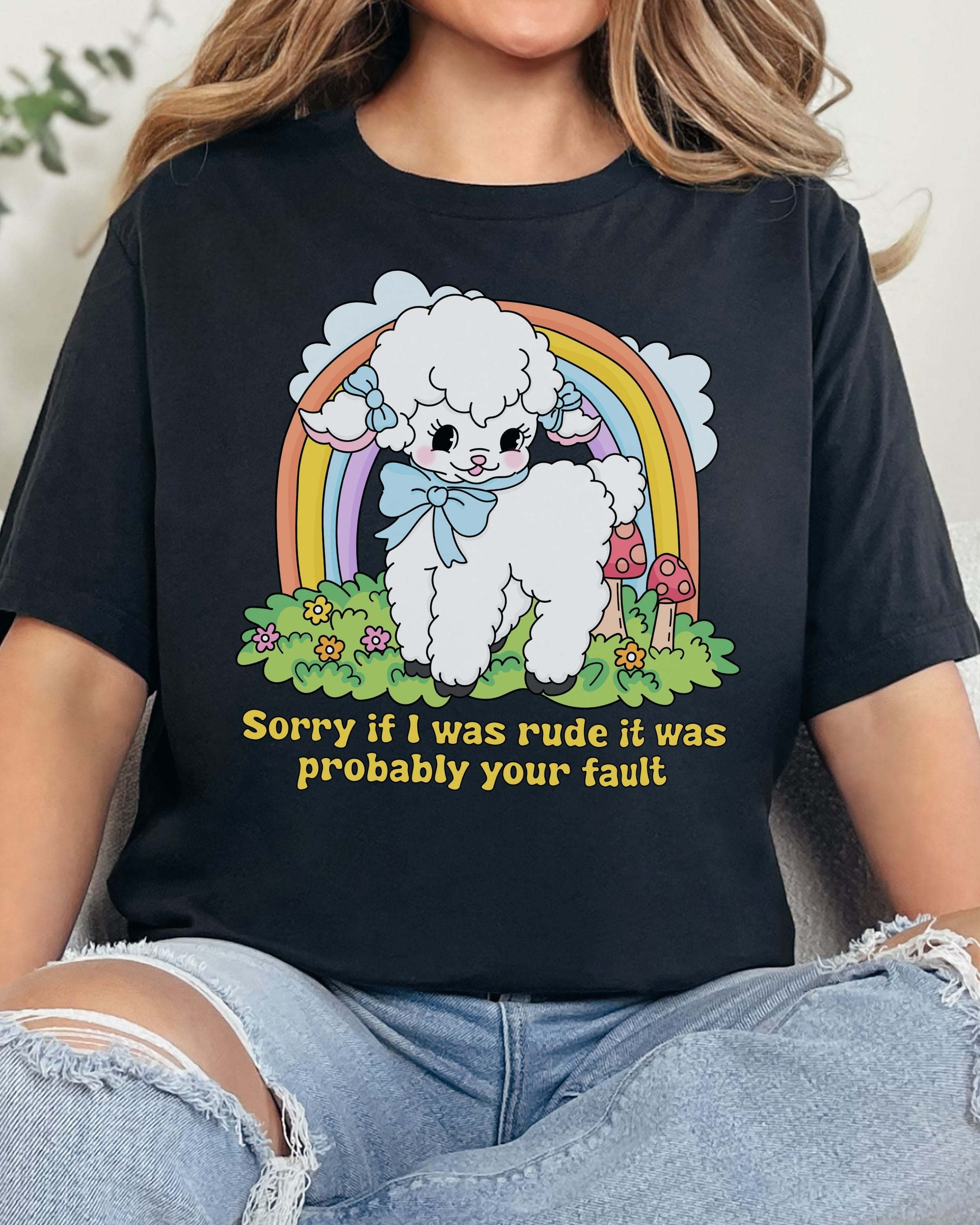 Sorry If I Was Rude Tshirt