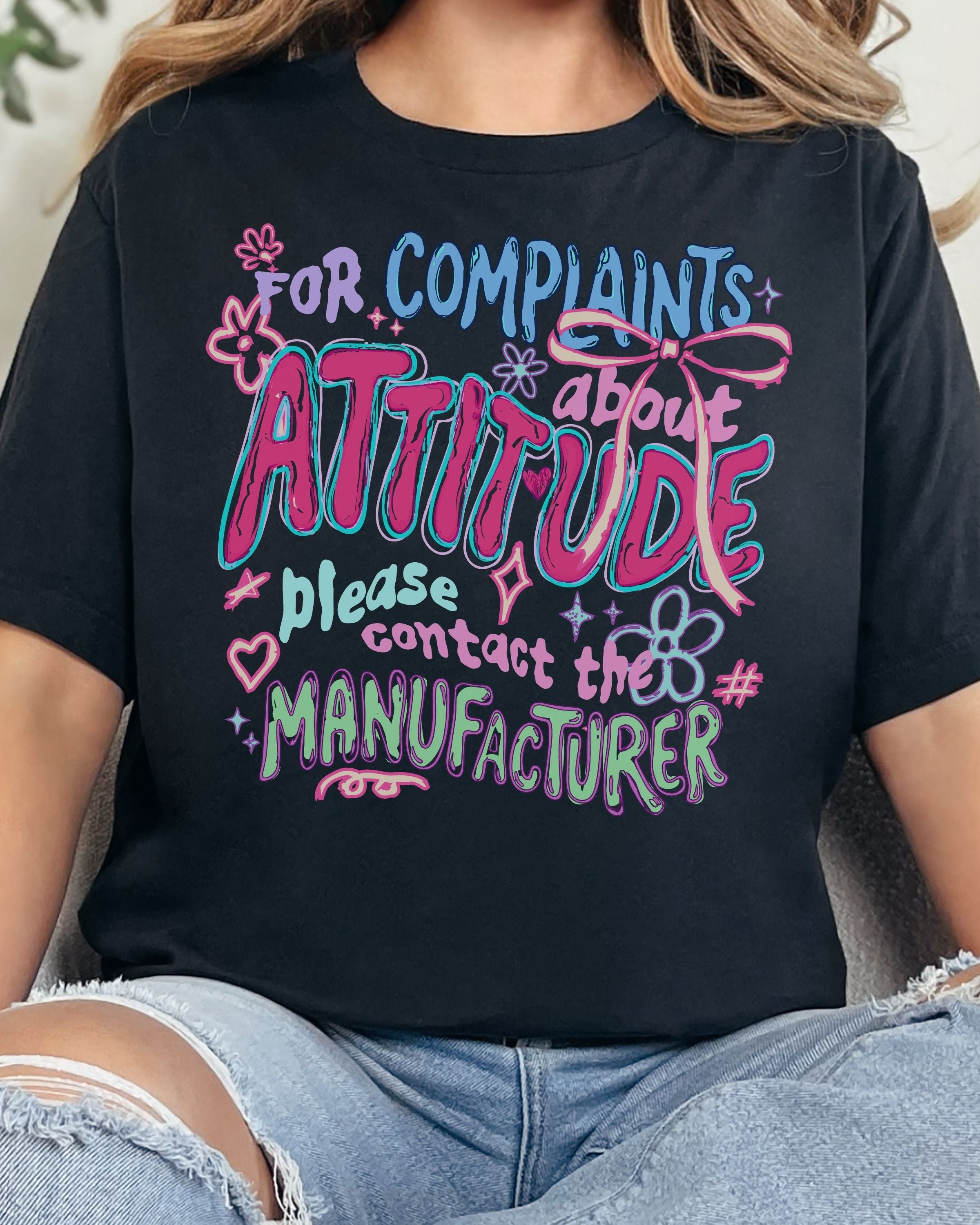 For Complaints About Attitude Tshirt