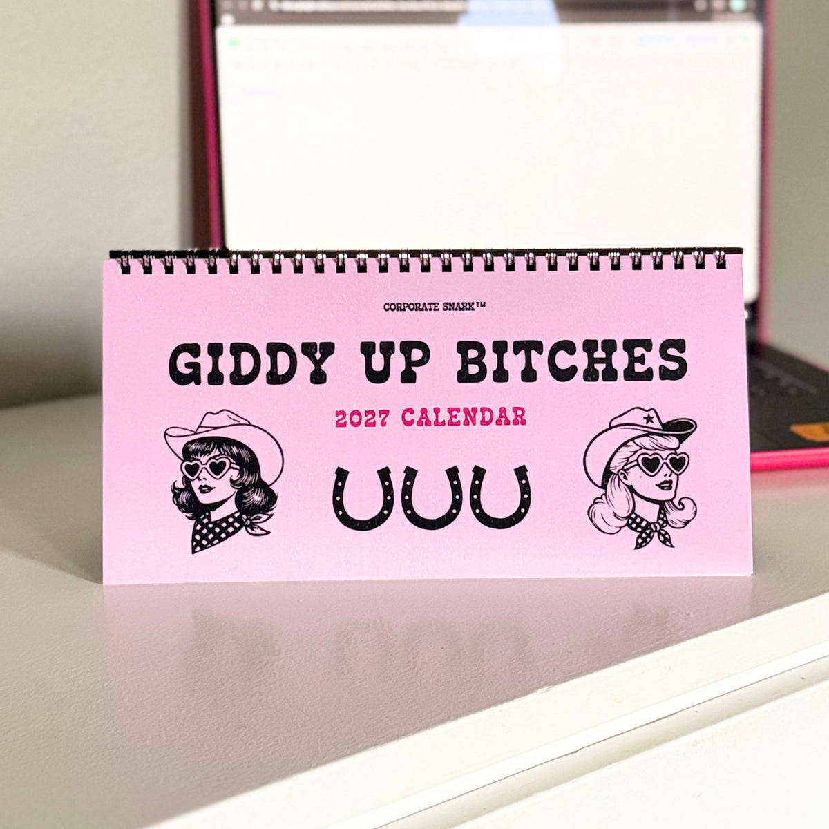 2027 Giddy Up Bitches Cowgirl Calendar