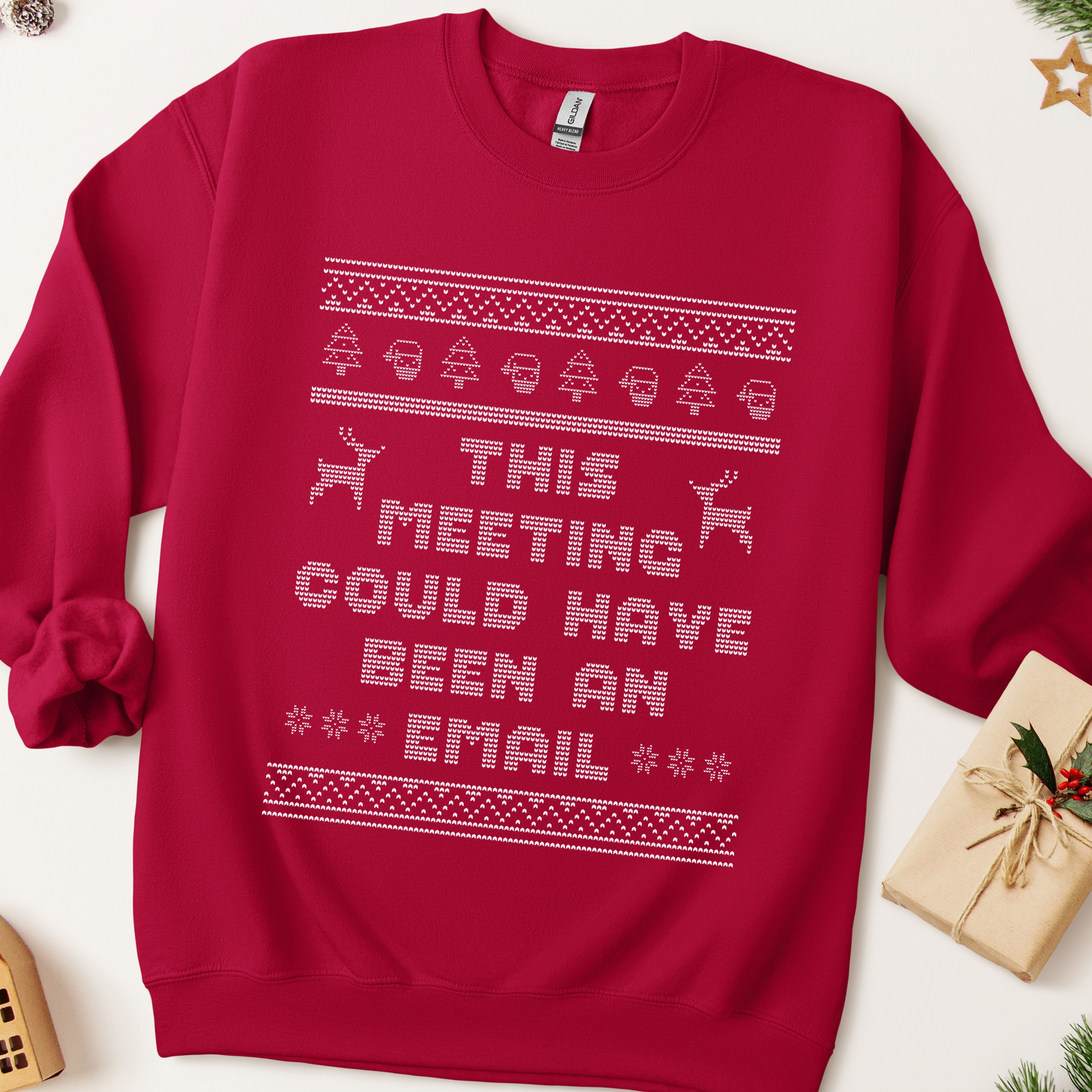 This Meeting Could Have Been an Email Ugly Christmas Sweatshirt