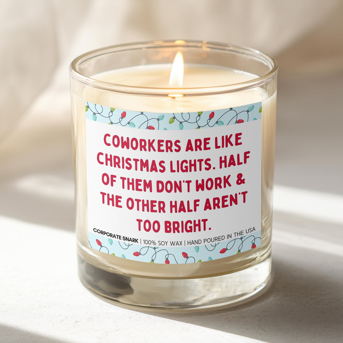 Coworkers Are Like Christmas Lights Candle